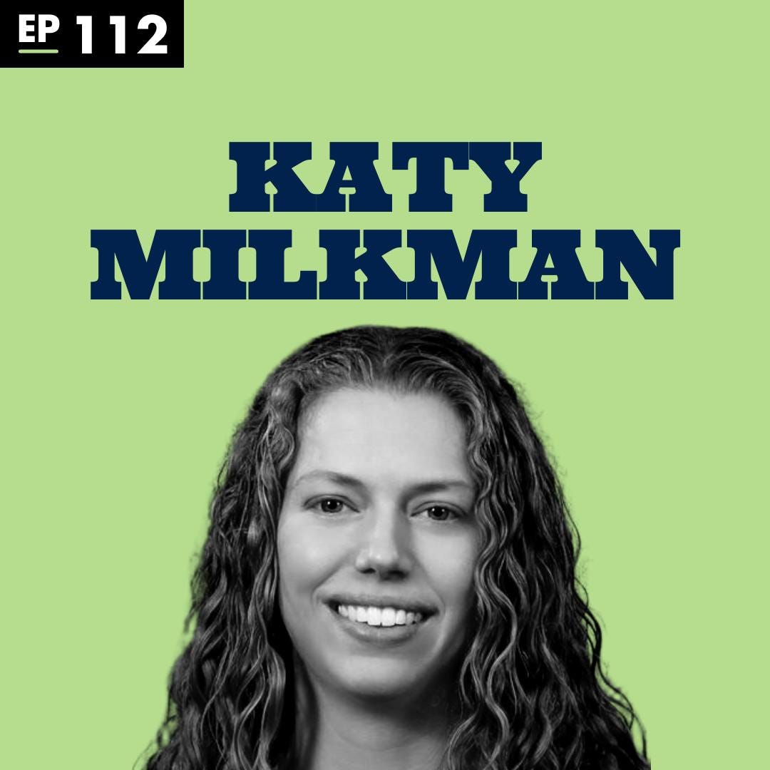 How to Change with Katy Milkman - Ep 112 episode artwork
