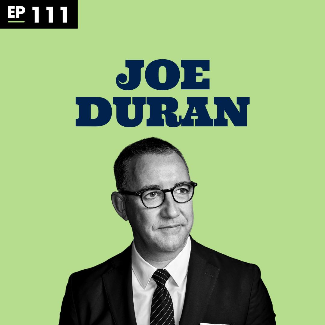 Living Rich v. Dying Rich with Joe Duran of Goldman Sachs - Ep 111
