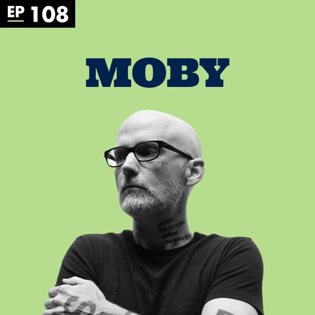 Moby on Fame, Fortune, Addiction, Animals - Ep 108 episode artwork