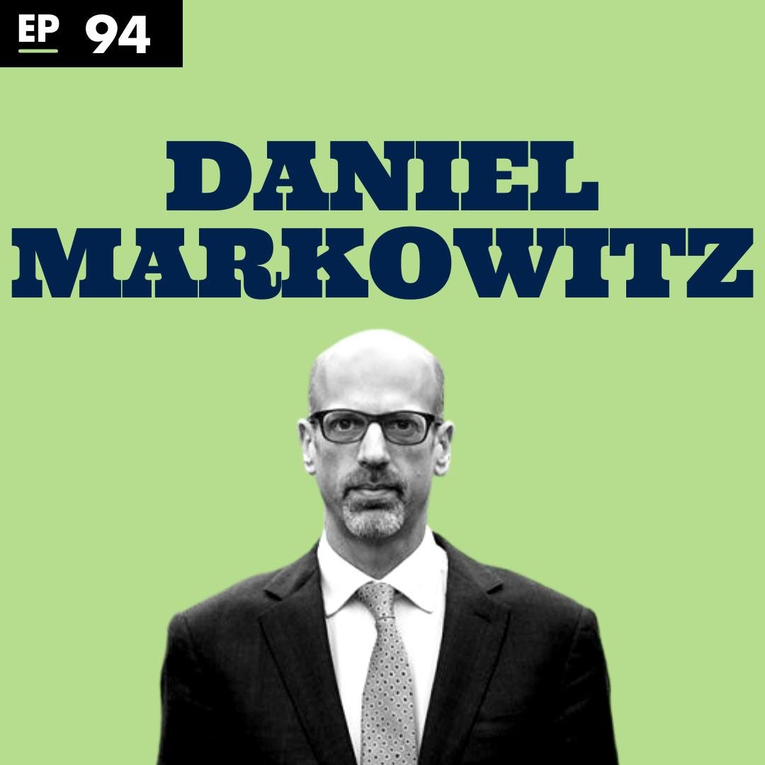 Working Ourselves to Death with Daniel Markovits - Ep 94 episode artwork