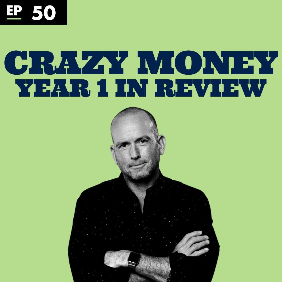 Year 1 in Review of Crazy Money - Ep 50 episode artwork