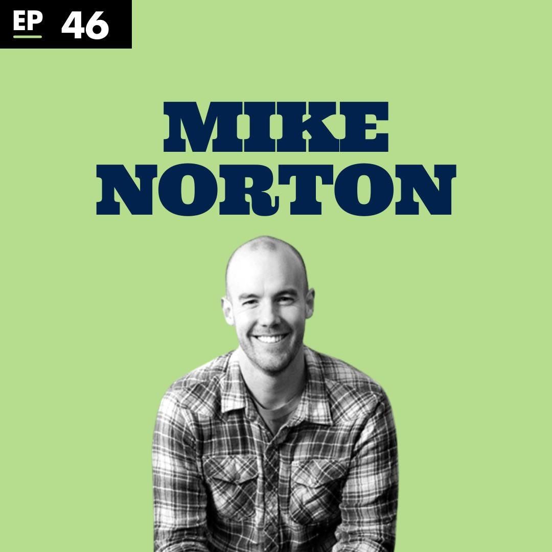 Mike Norton, Harvard Business School - Ep 46 episode artwork