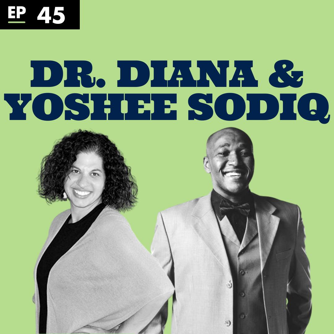 Culture, marriage and money with first generation Americans with Dr. Diana and Mr. Yoshee Sodiq - Ep 45