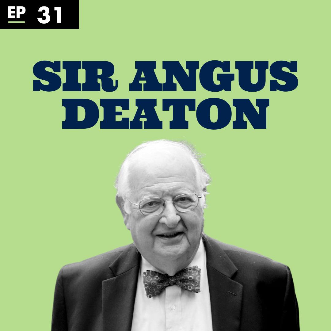 "Does happiness peak?" with Nobel Laureate and Economist Sir Angus Deaton - Ep 31