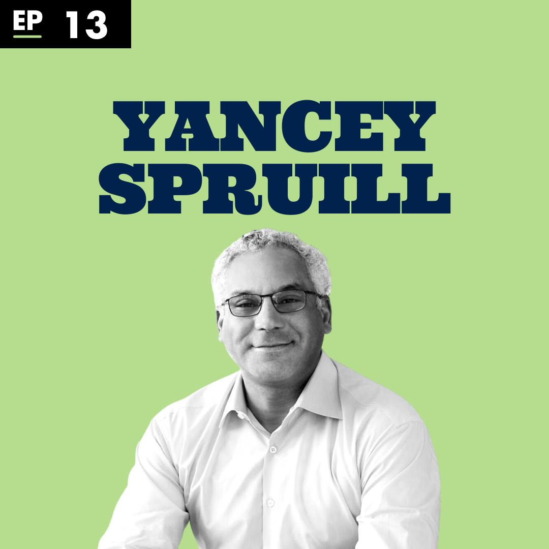 Growing up poor: Yancey Spruill and Susan Nicholas - Ep 13