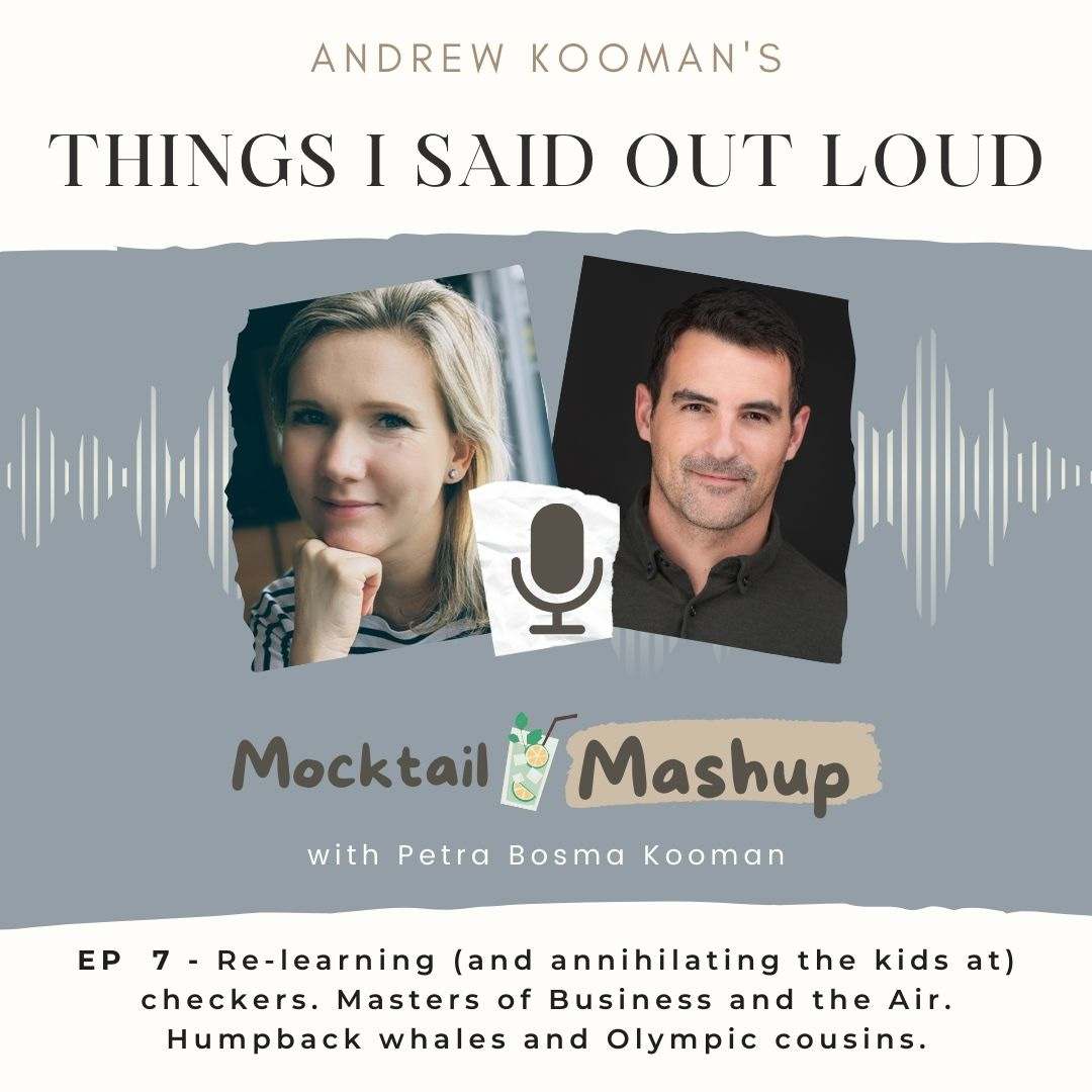 Mocktail Mashup - Ep 7. Annihilating the kids at checkers. Masters of Business and the Air. Humpback whales and Olympic cousins. episode artwork