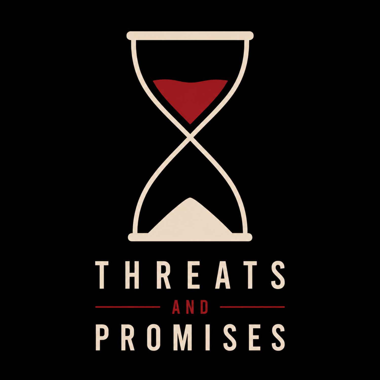 Threats and Promises