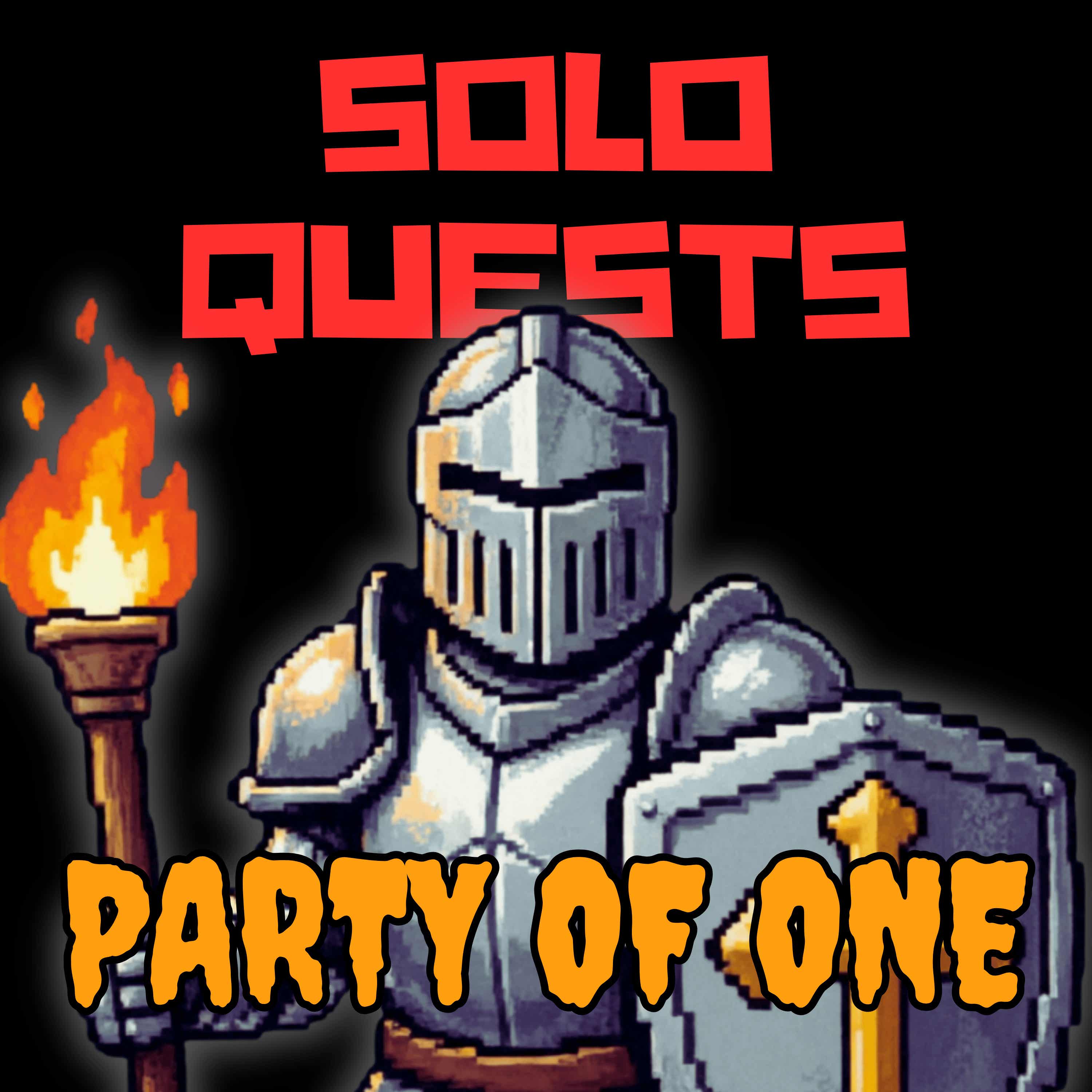 Solo Quests Party of One! Solo Quests Party of One!