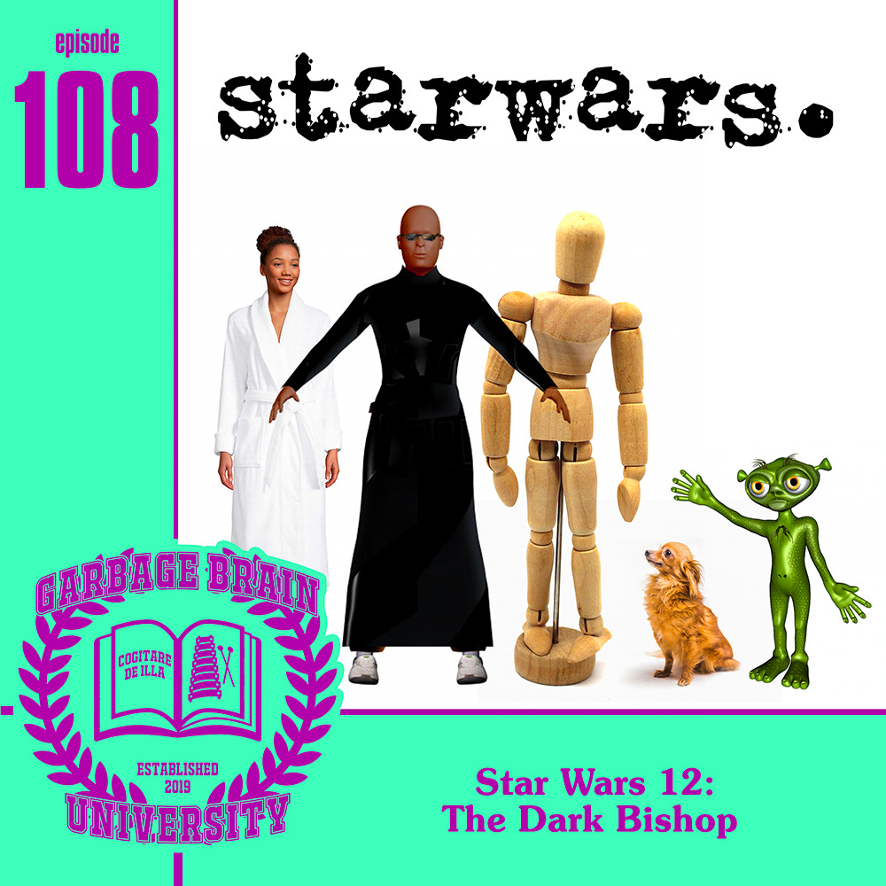 GBU 108: Star Wars 12: The Dark Bishop