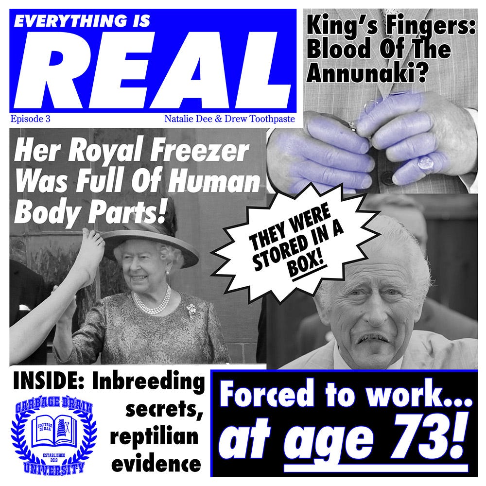 Everything Is Real, Episode 3: The Royal Family Isn't Fully Human episode artwork
