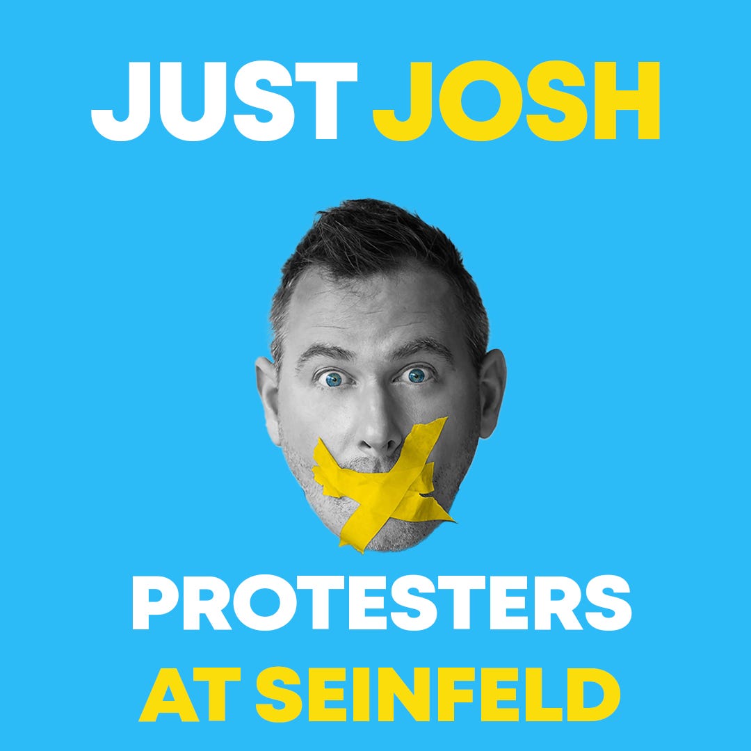 JUST JOSH: PROTESTERS AT SEINFELD