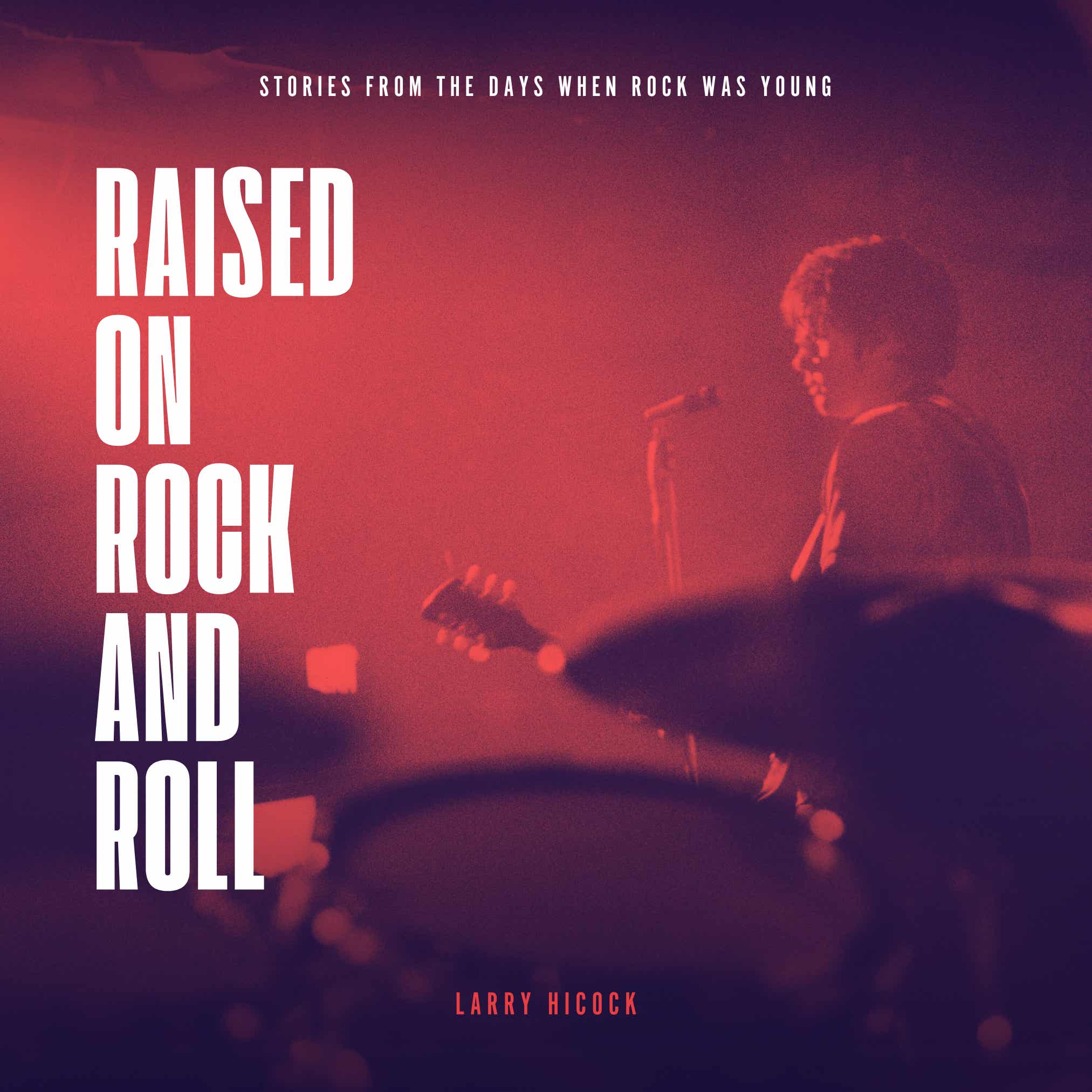 Raised on Rock and Roll Podcast podcast artwork