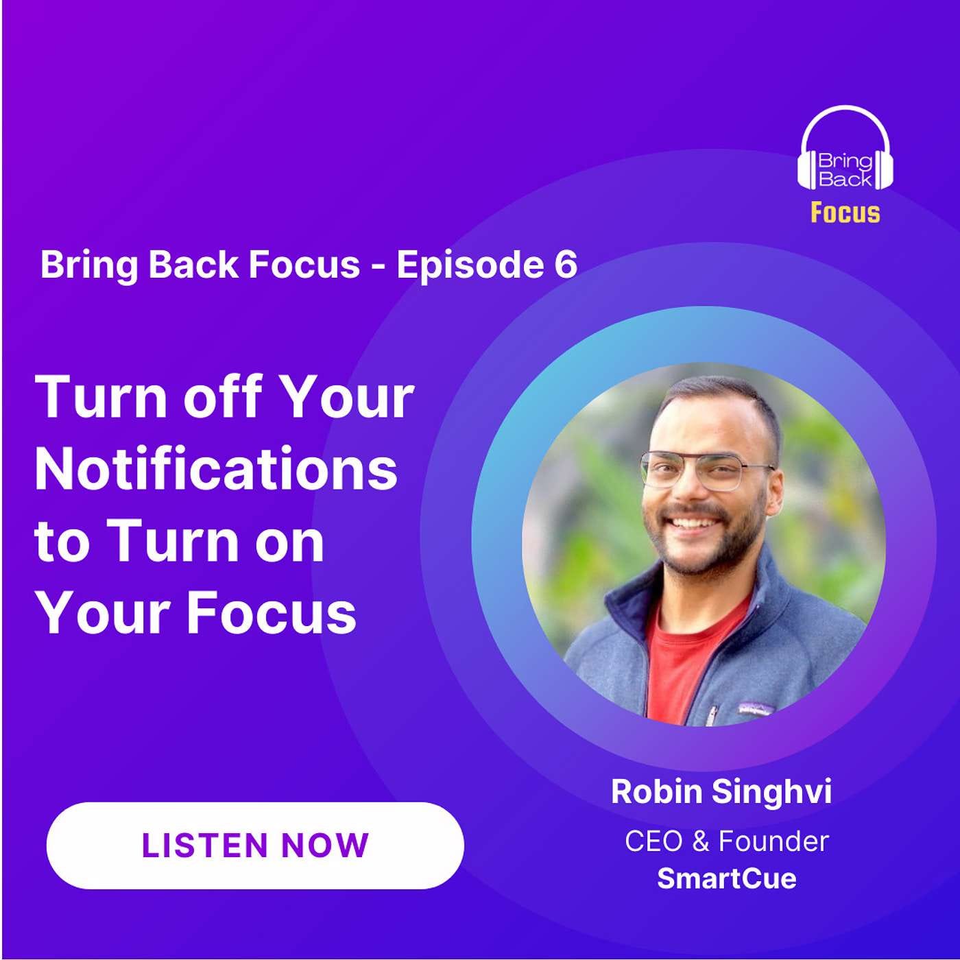 Turn off Your Notifications to Turn on Your Focus