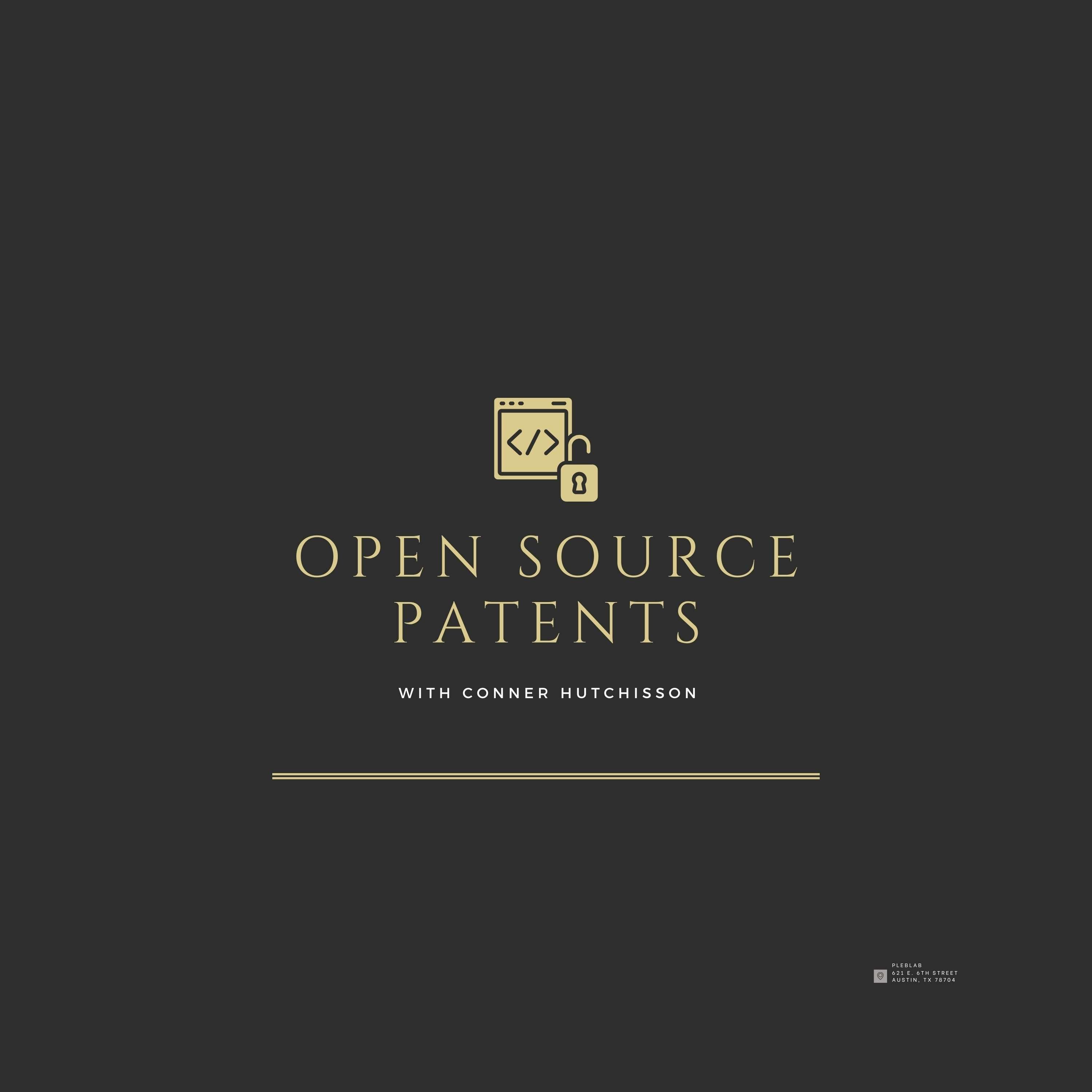 OpenSource Patents with Conner Hutchisson episode artwork