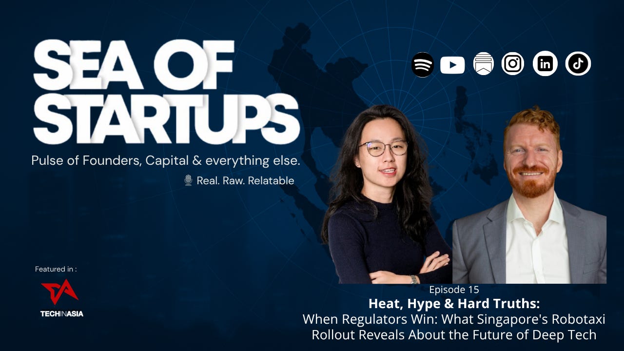 🎙️ EP 15:When Regulators Win: What Singapore's Robotaxi Rollout Reveals About the Future of Deep Tech"