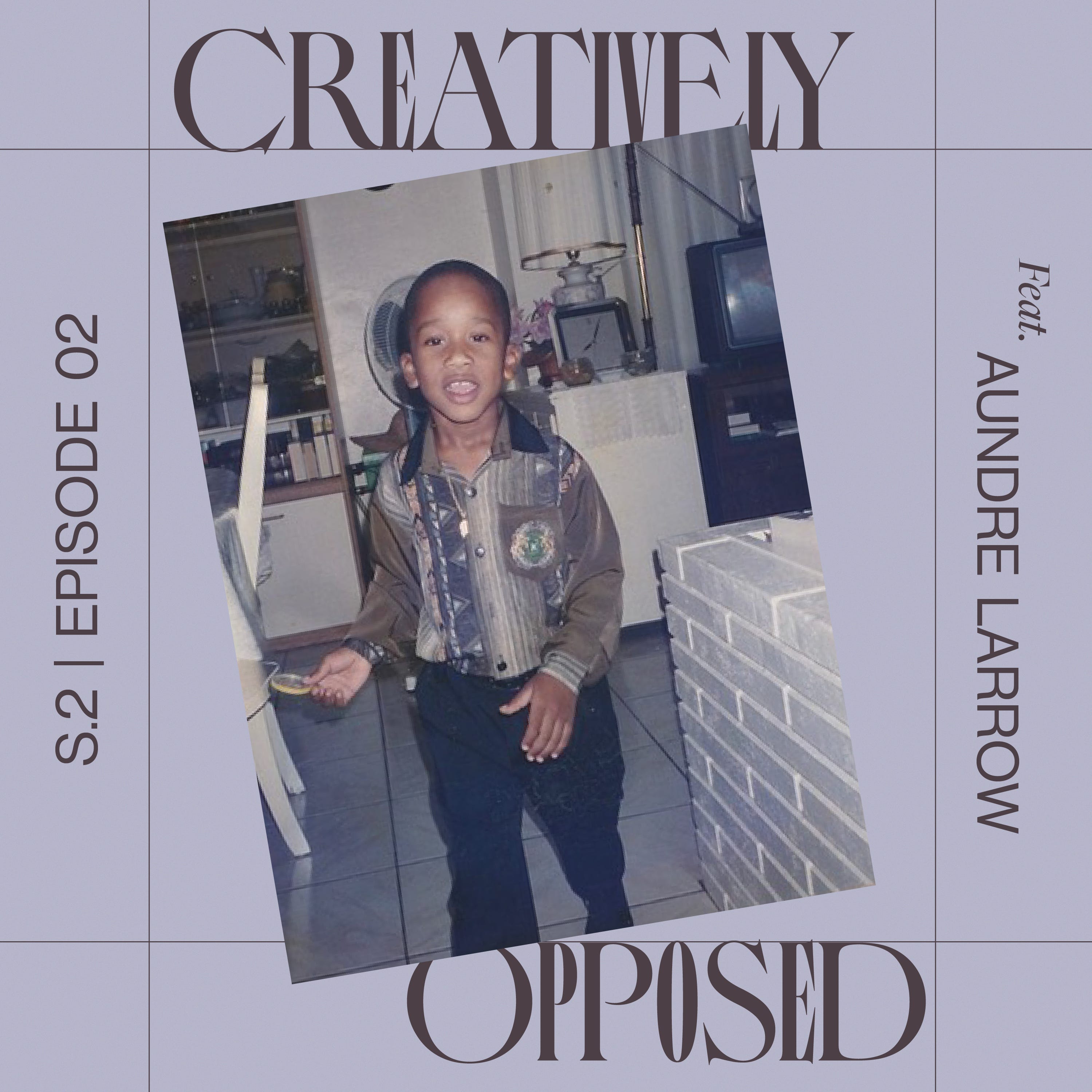S2 EP 002 | Beginning Before You’re Sure ft. Aundre Larrow