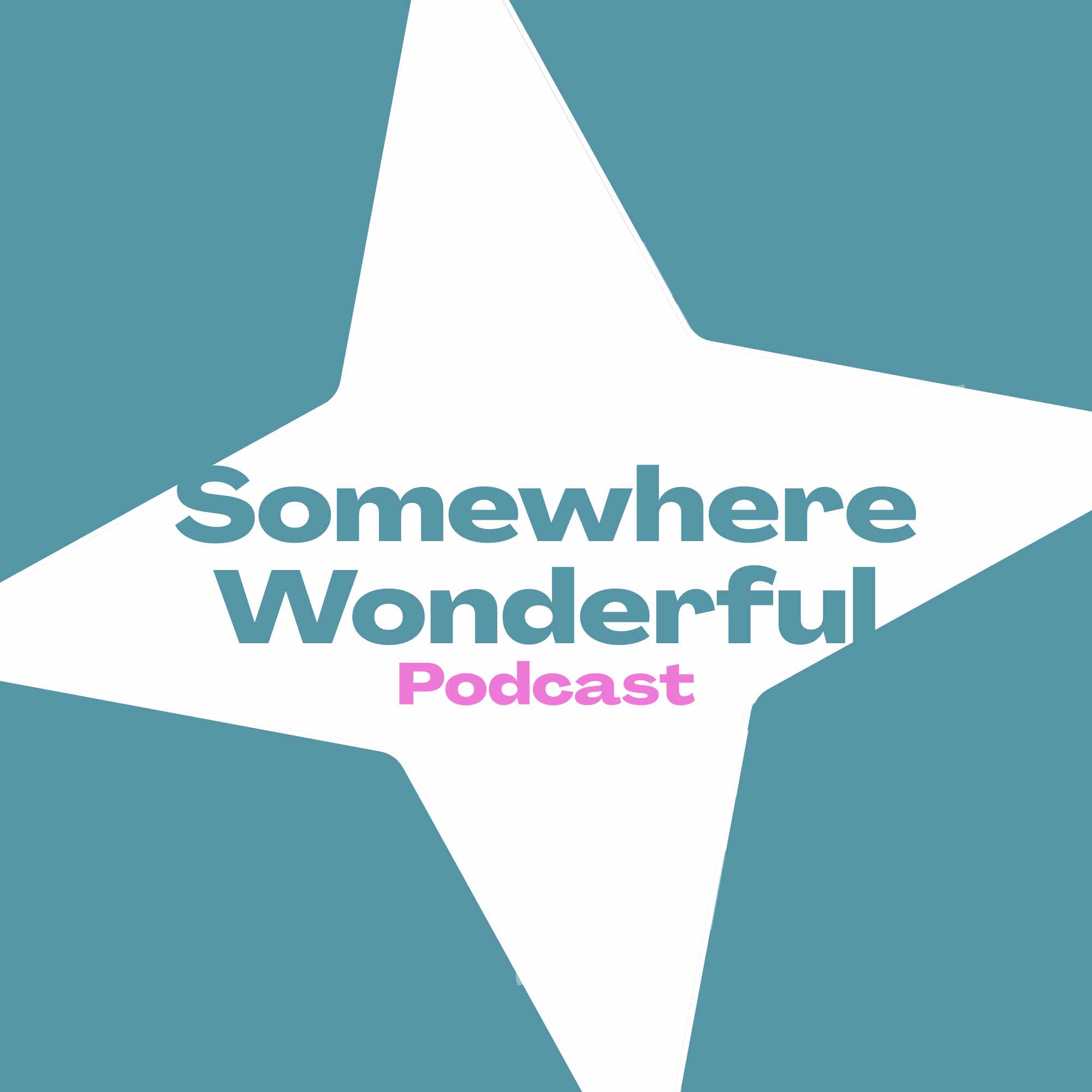 Somewhere Wonderful Podcast