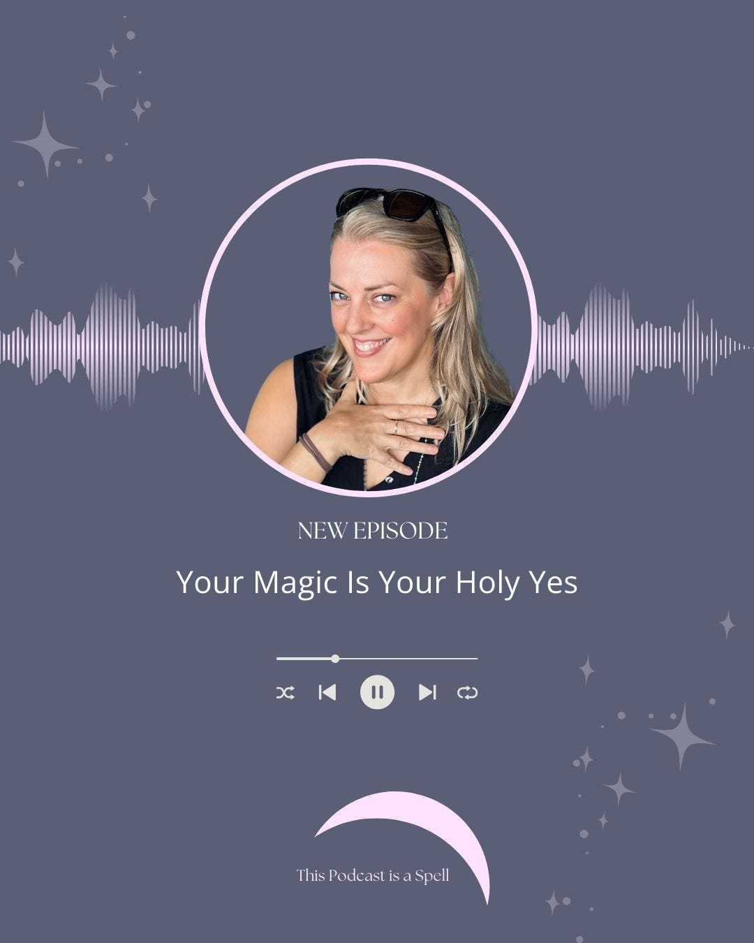 Episode #16: Your Magic Is Your Holy Yes episode artwork