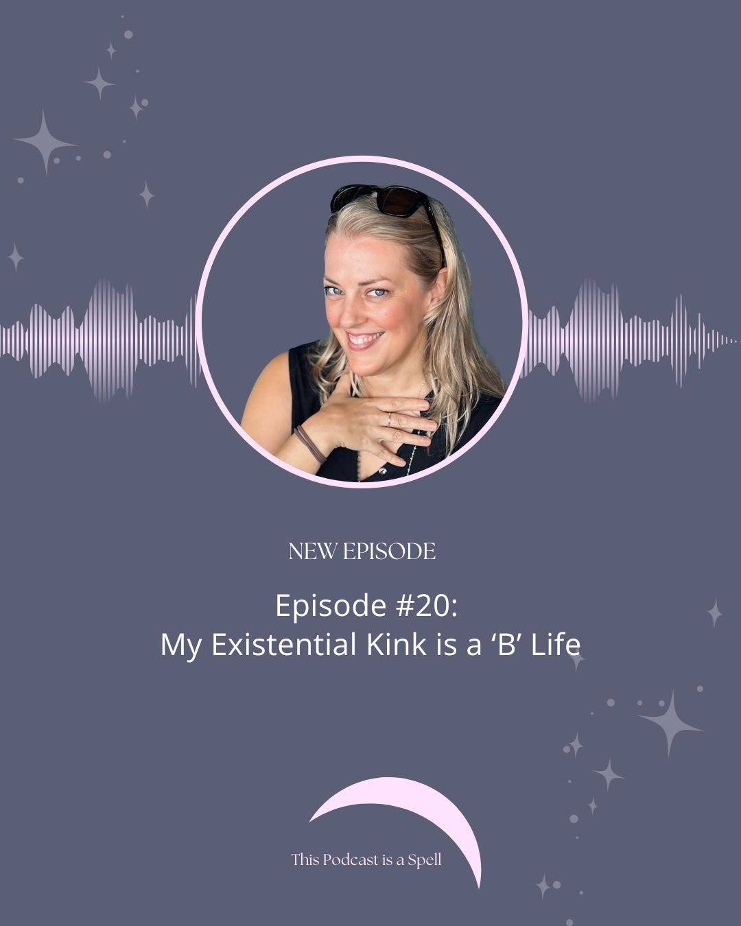 Episode #20: My Existential Kink is a ‘B’ Life episode artwork