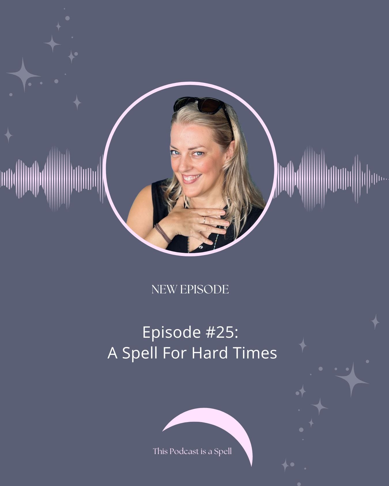 Episode #25: A Spell for Hard Times Episode #25: A Spell for Hard Times