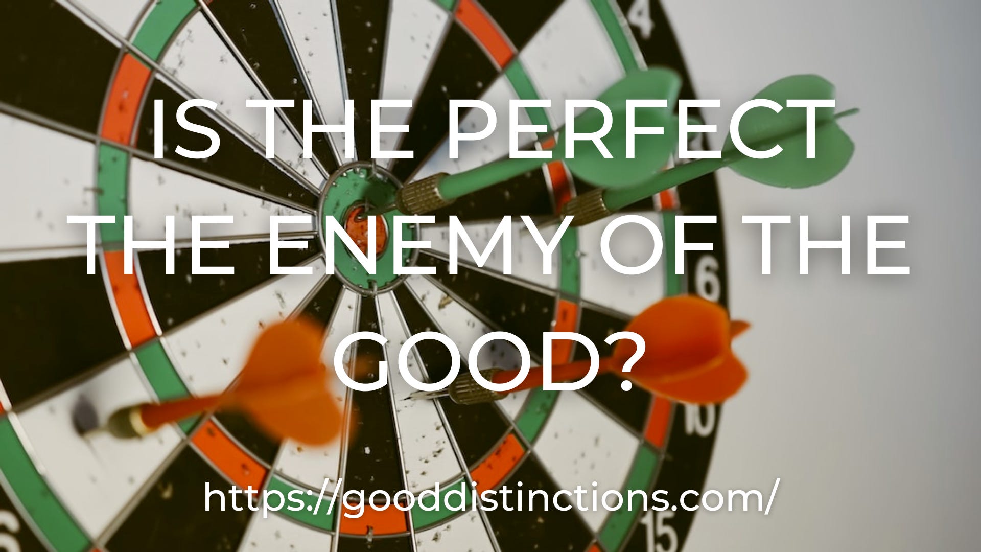 Good Distinctions