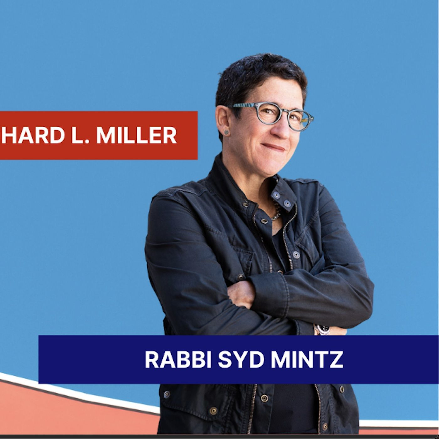 Rabbi Sydney Mintz on Mind, Body, Health, and Politics - podcast episode cover