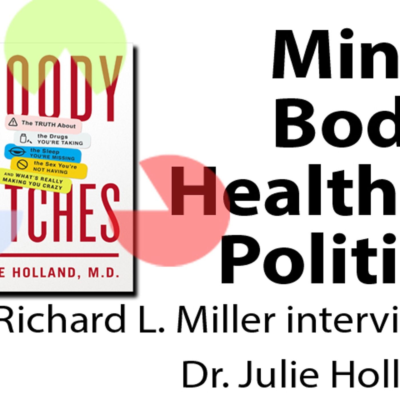 Dr. Julie Holland on *Moody Bitches*