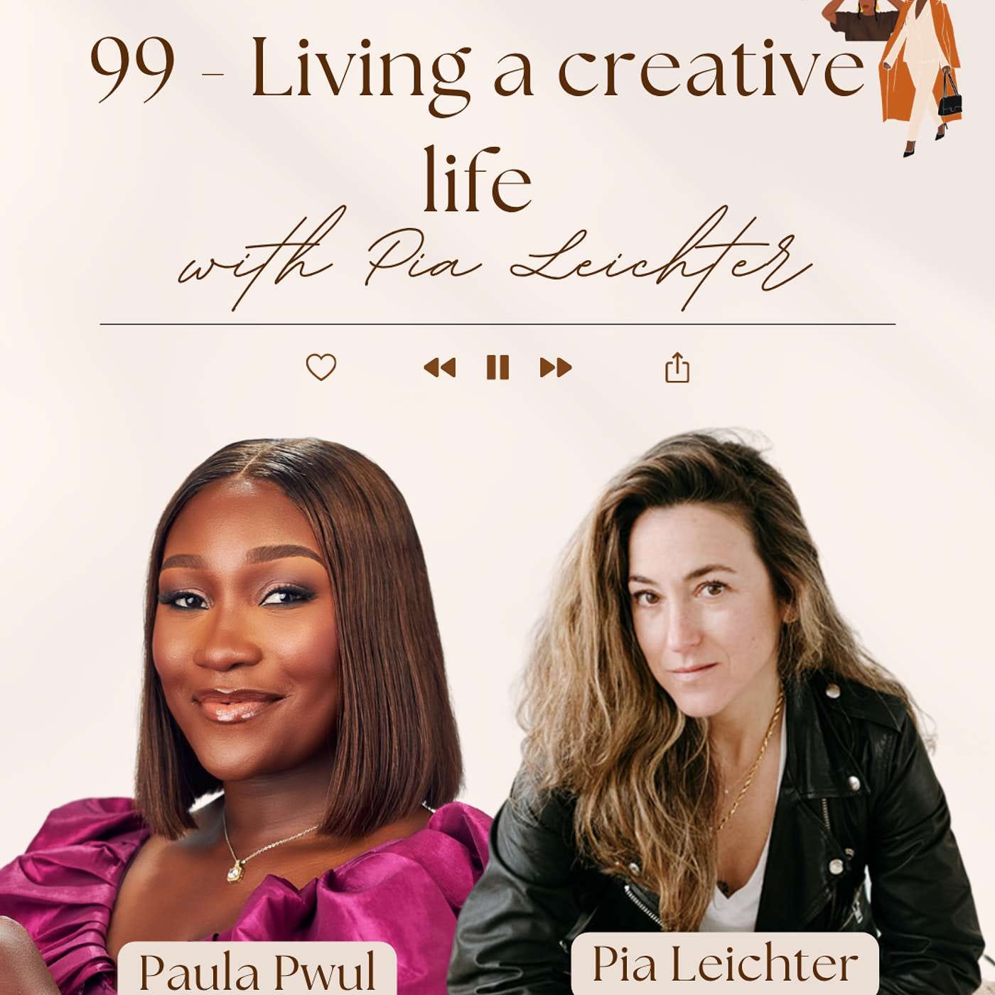 99 - Living a creative life with Pia Leichter episode artwork