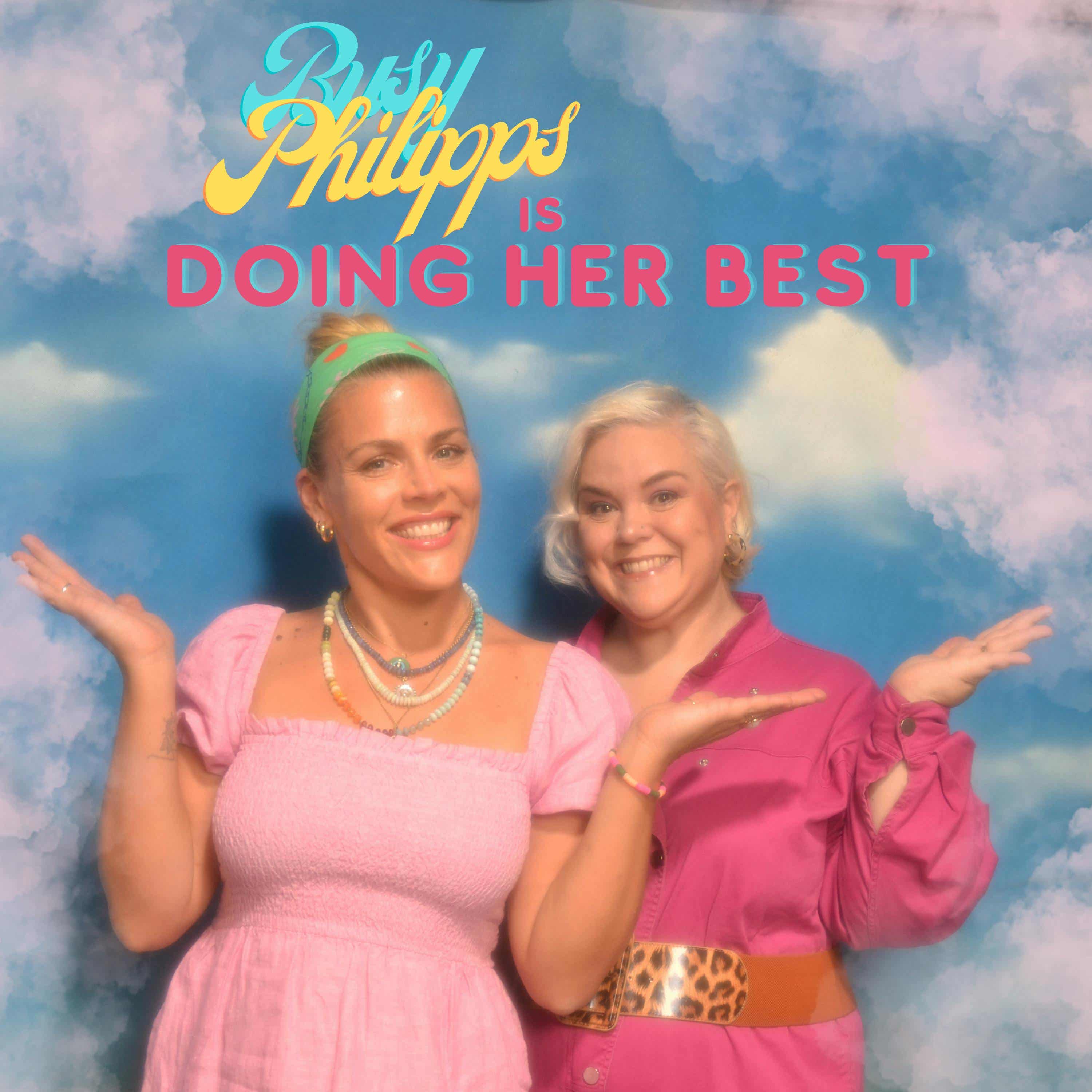 Busy Philipps is Doing Her Best podcast show image