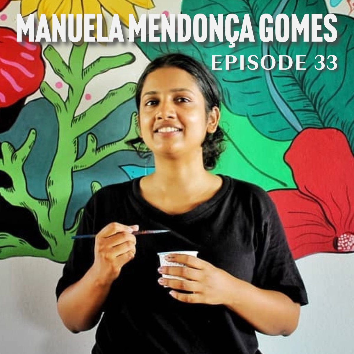 From Pixels to Paint strokes: Unveiling the Artistic Journey - Ep. 33 - Manuela Mendonça Gomes
