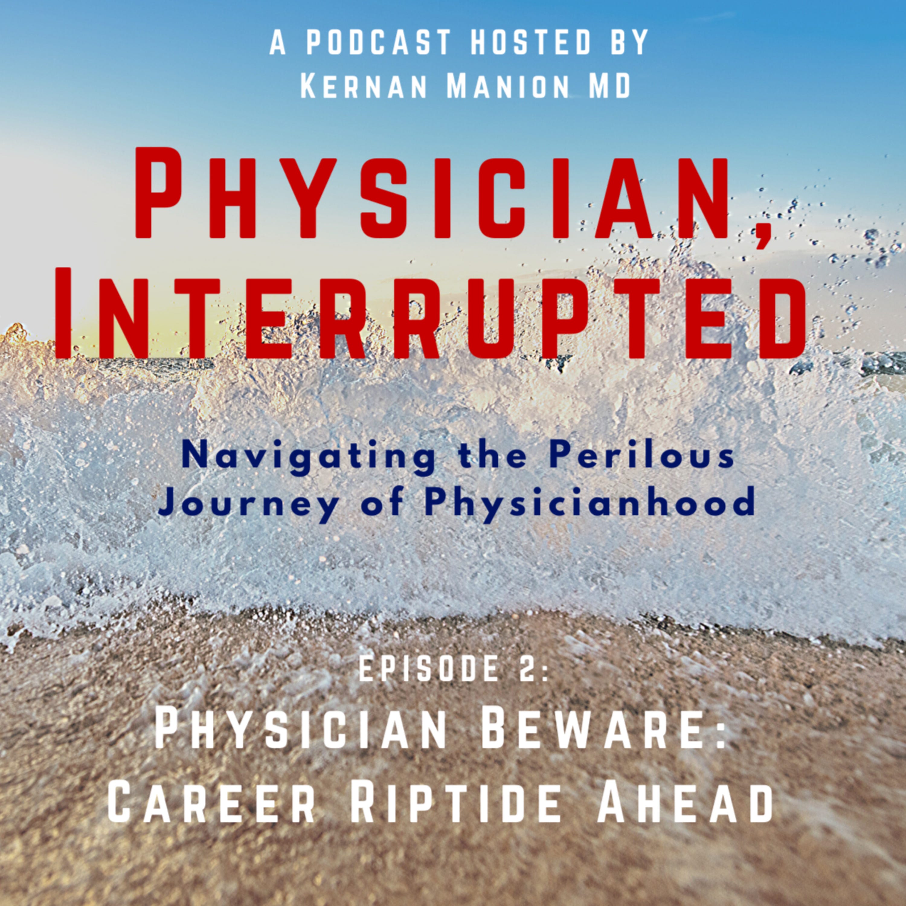 Physician Interrupted Podcast