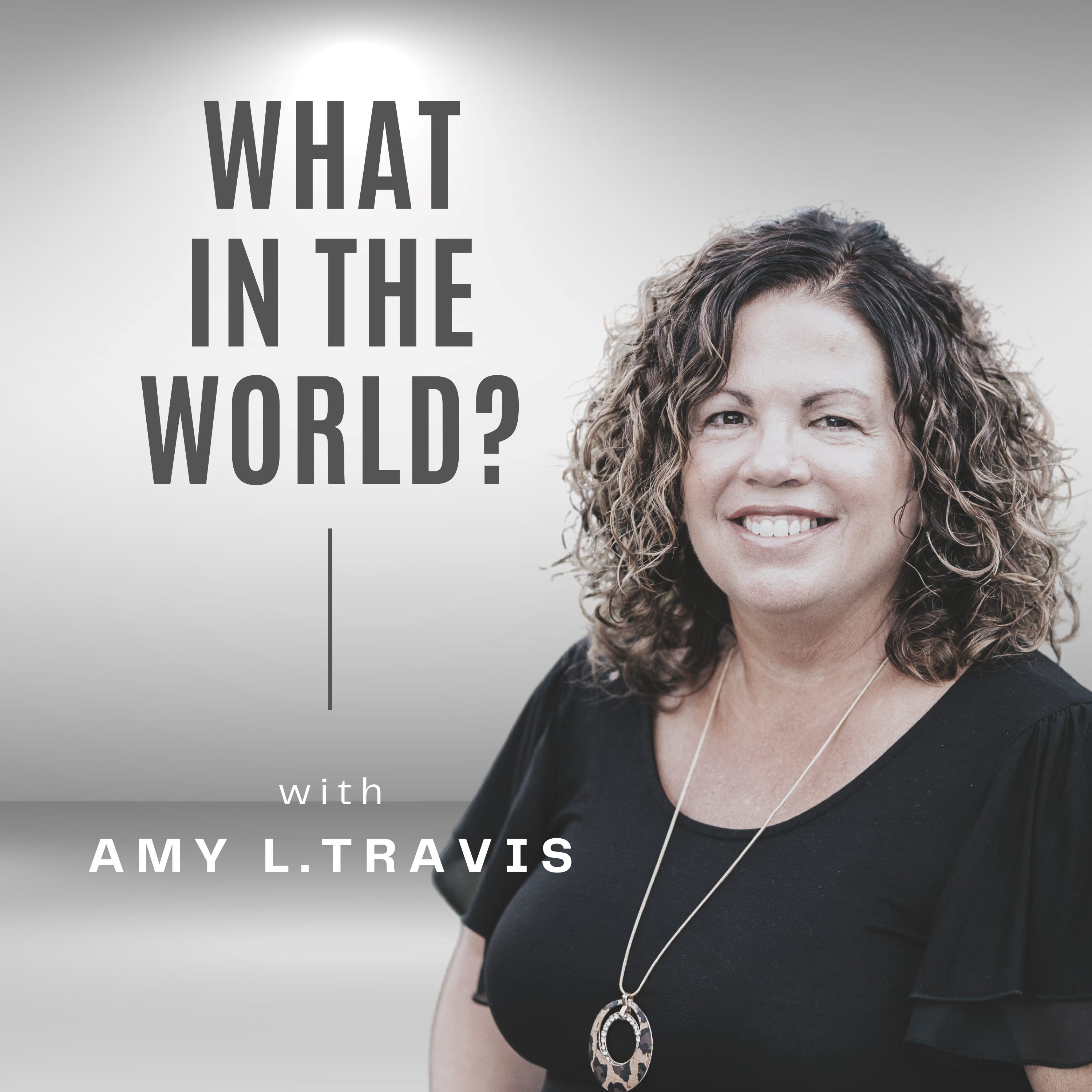 What in the World? Podcast