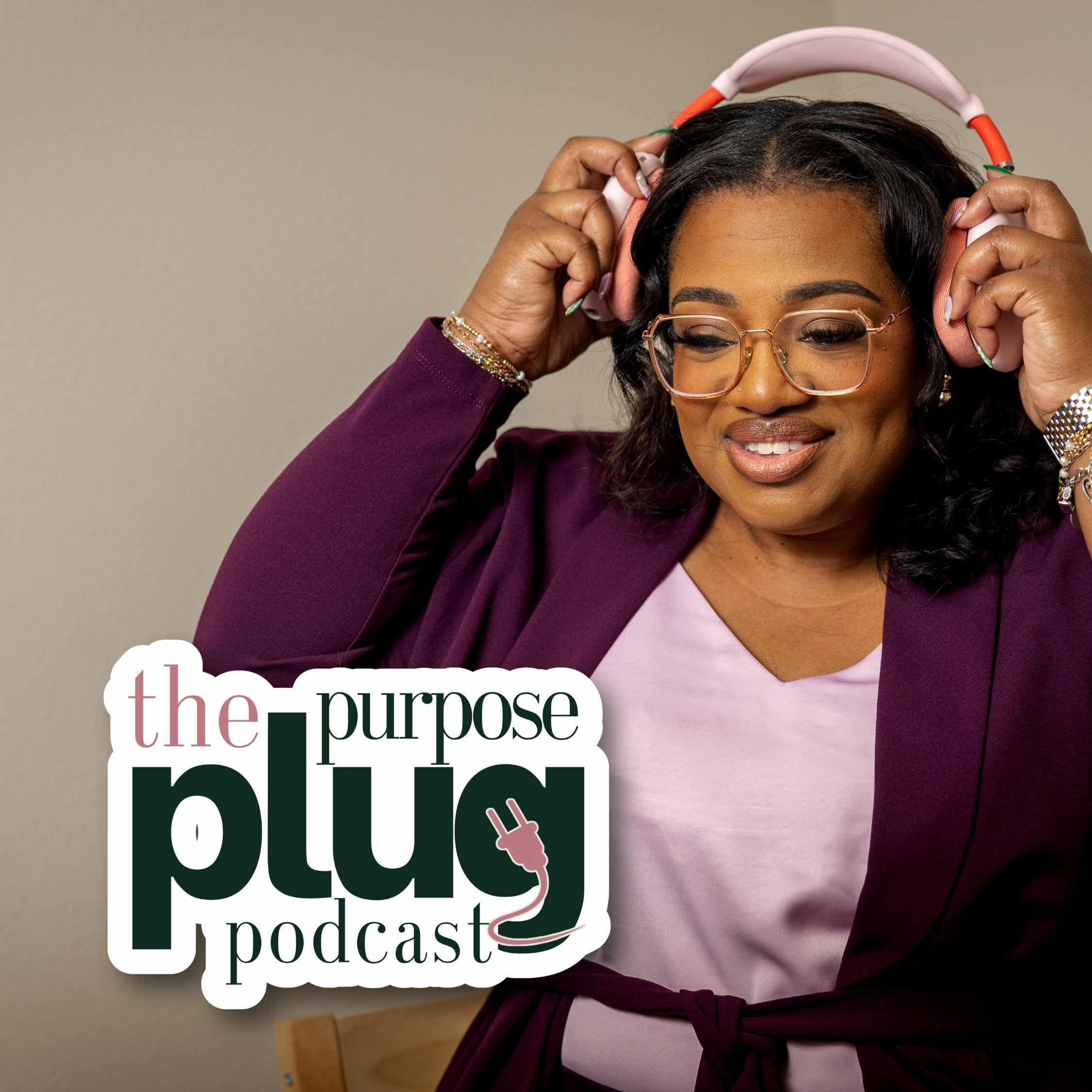 The Purpose Plug Podcast podcast artwork