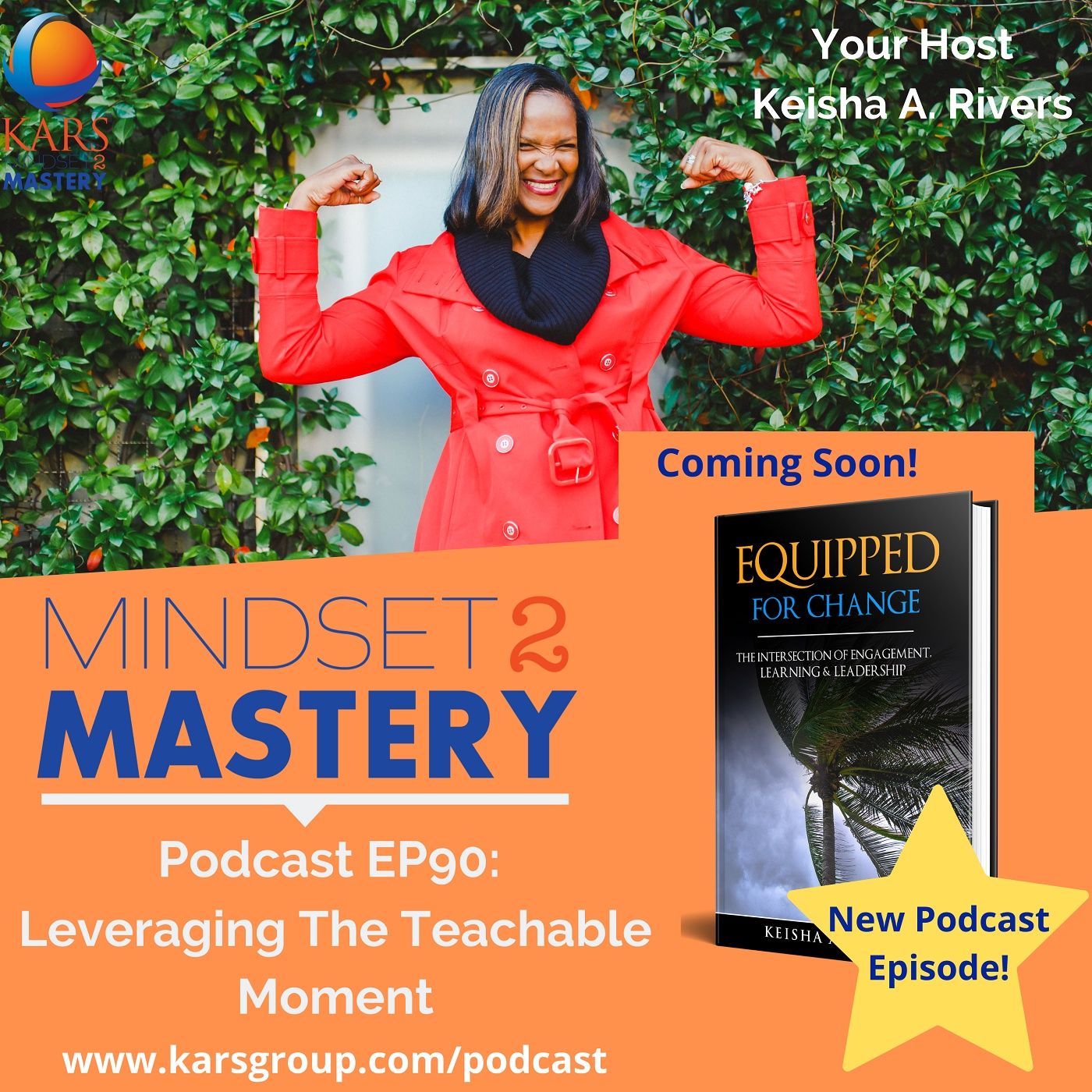 Equipped for Change: Leveraging The Teachable Moment with Keisha A Rivers episode artwork