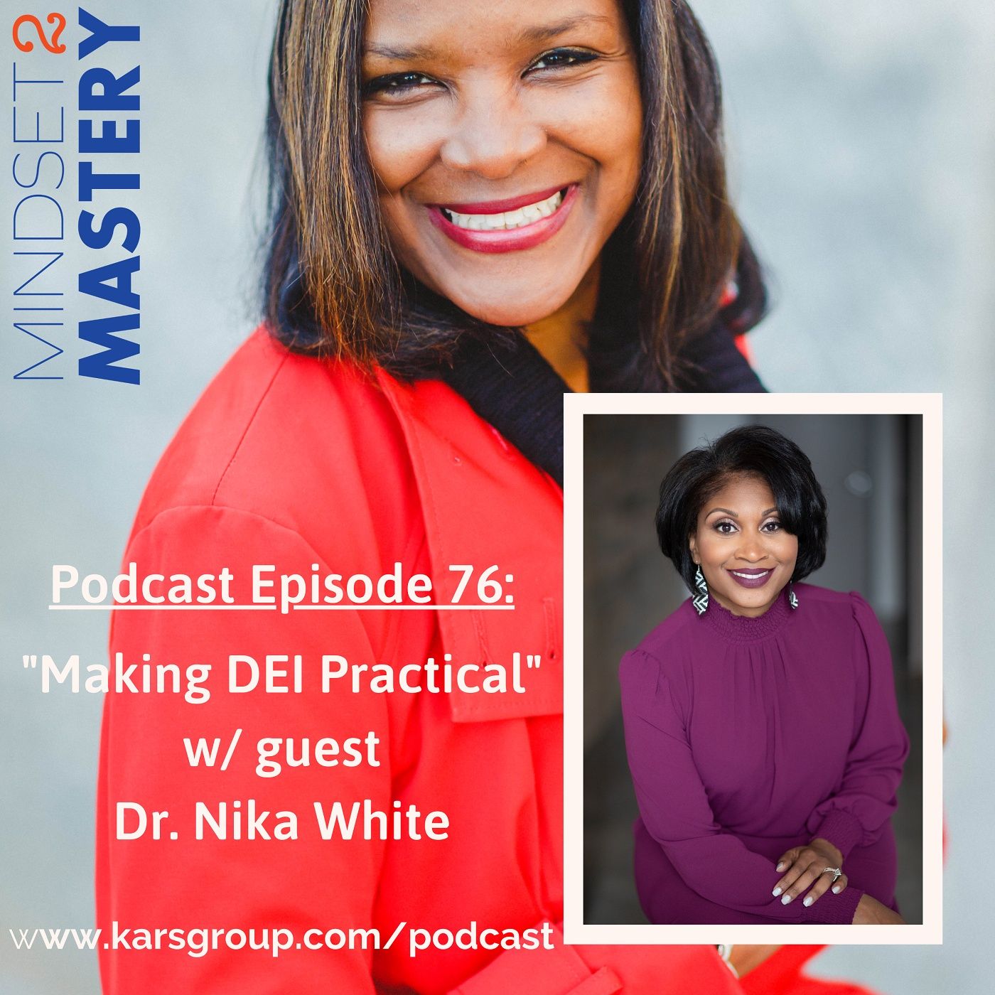 Making DEI Practical with guest Dr. Nika White episode artwork