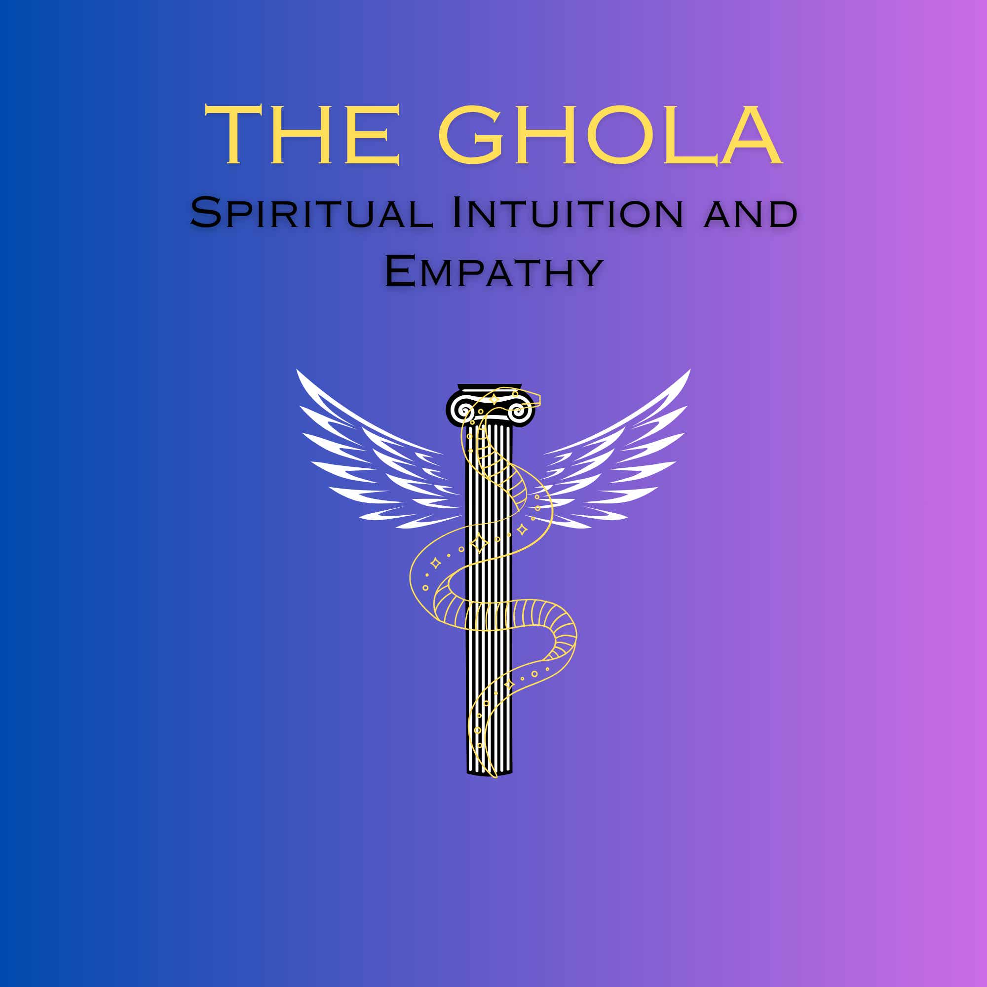 The Ghola Podcast: Develop Intuition and Empathy
