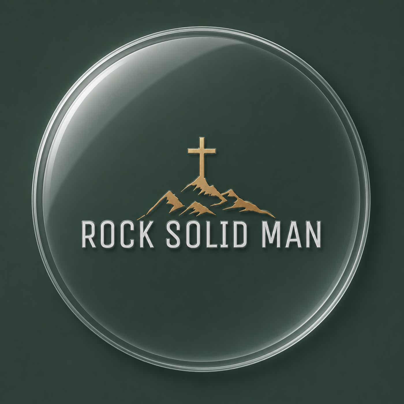 ROCK SOLID MAN Podcast