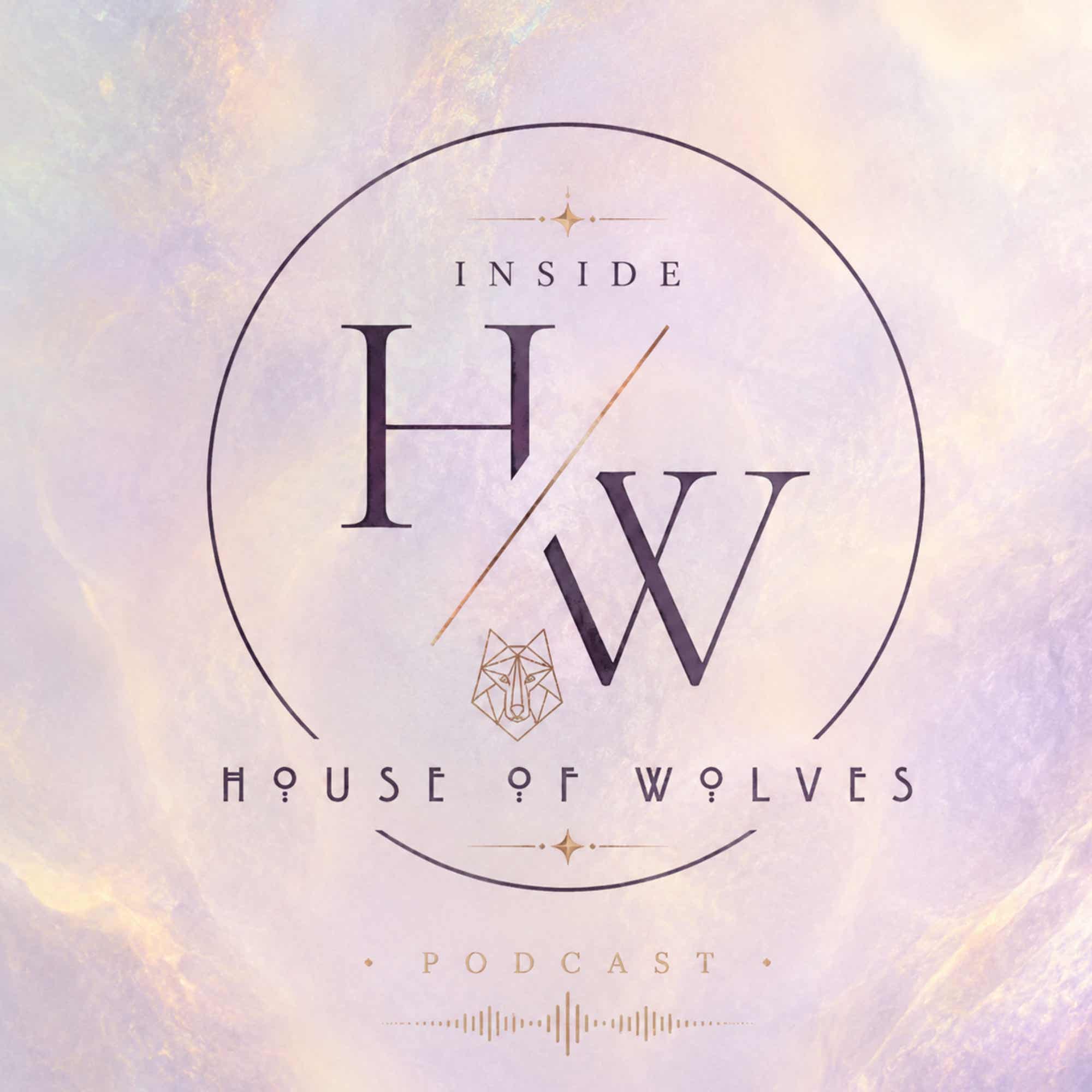 Logo of the podcast Inside House of Wolves Podcast Inside House of Wolves