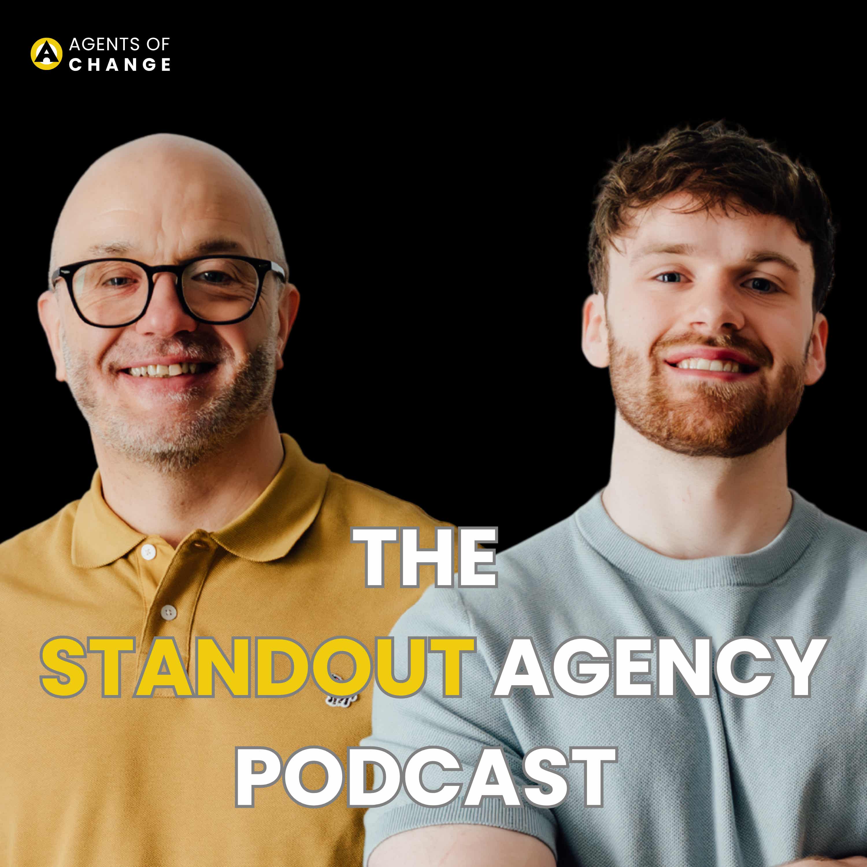 The STANDOUT Agency Podcast