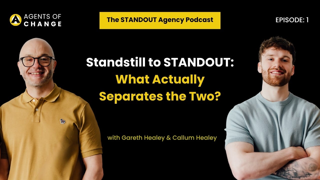 EPISODE 1: Standstill to STANDOUT: What Actually Separates the Two?  episode artwork