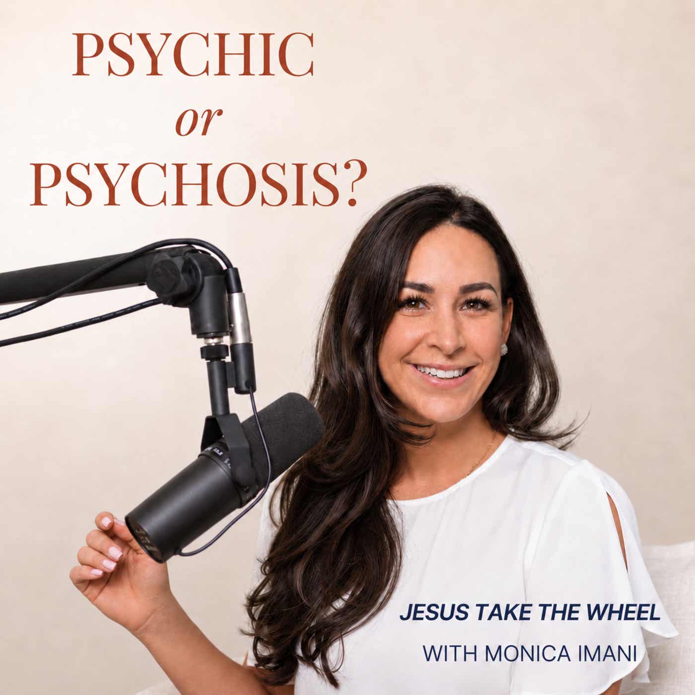 Podcast Psychic or Psychosis? (Jesus Take the Wheel)
