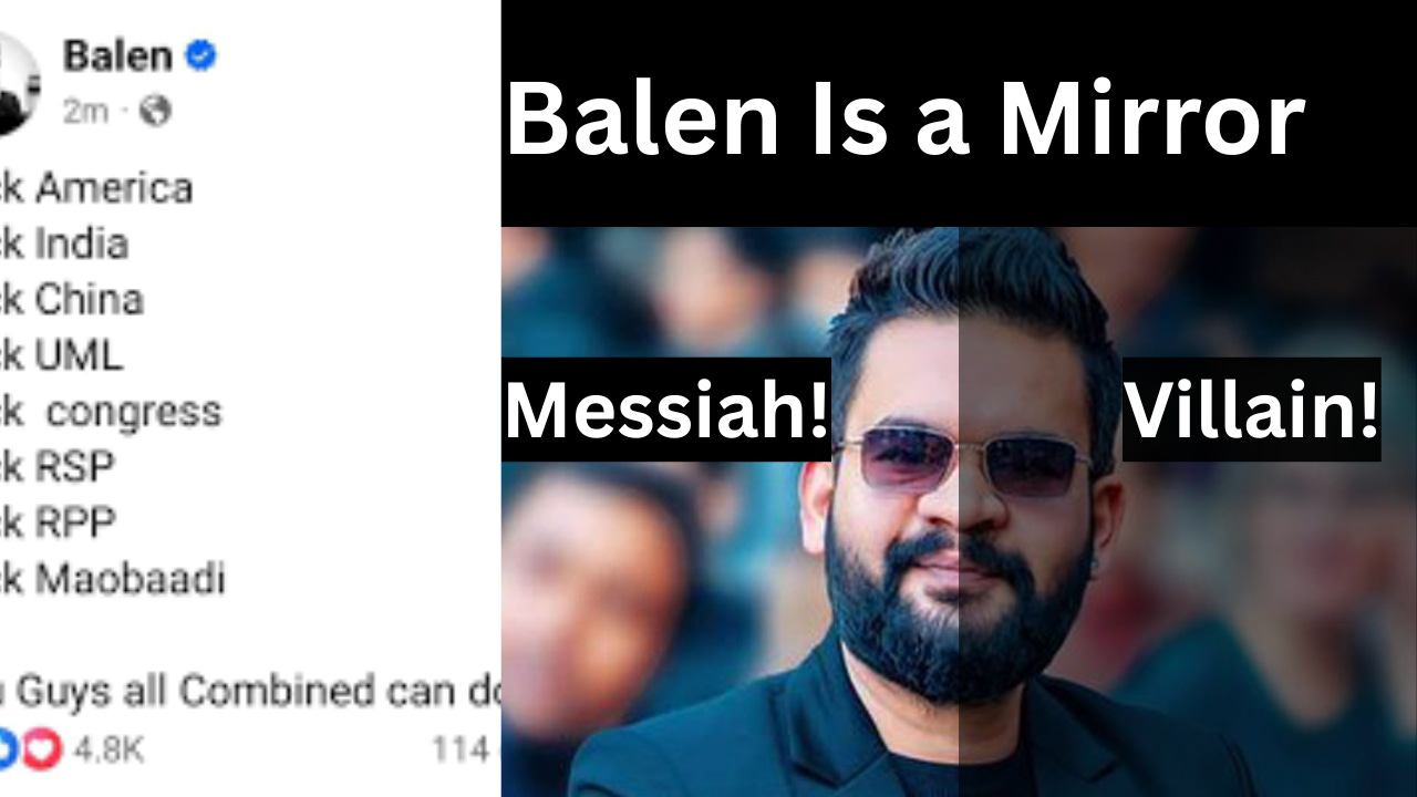 [Nepali] BALEN myth is busted; Idea vs Charisma for New Age Politics