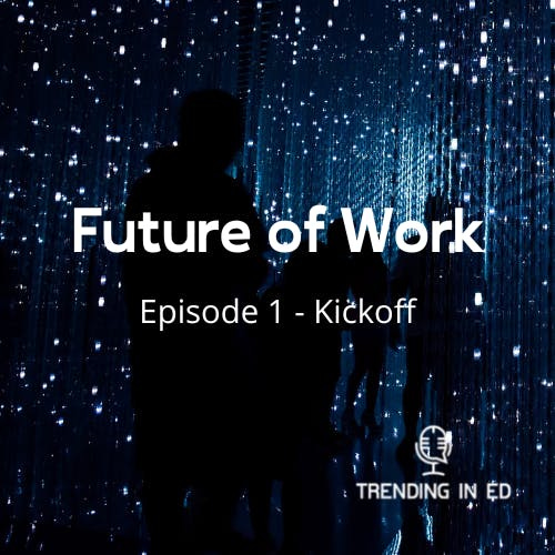 Welcome to the Future of Work Kickoff!
