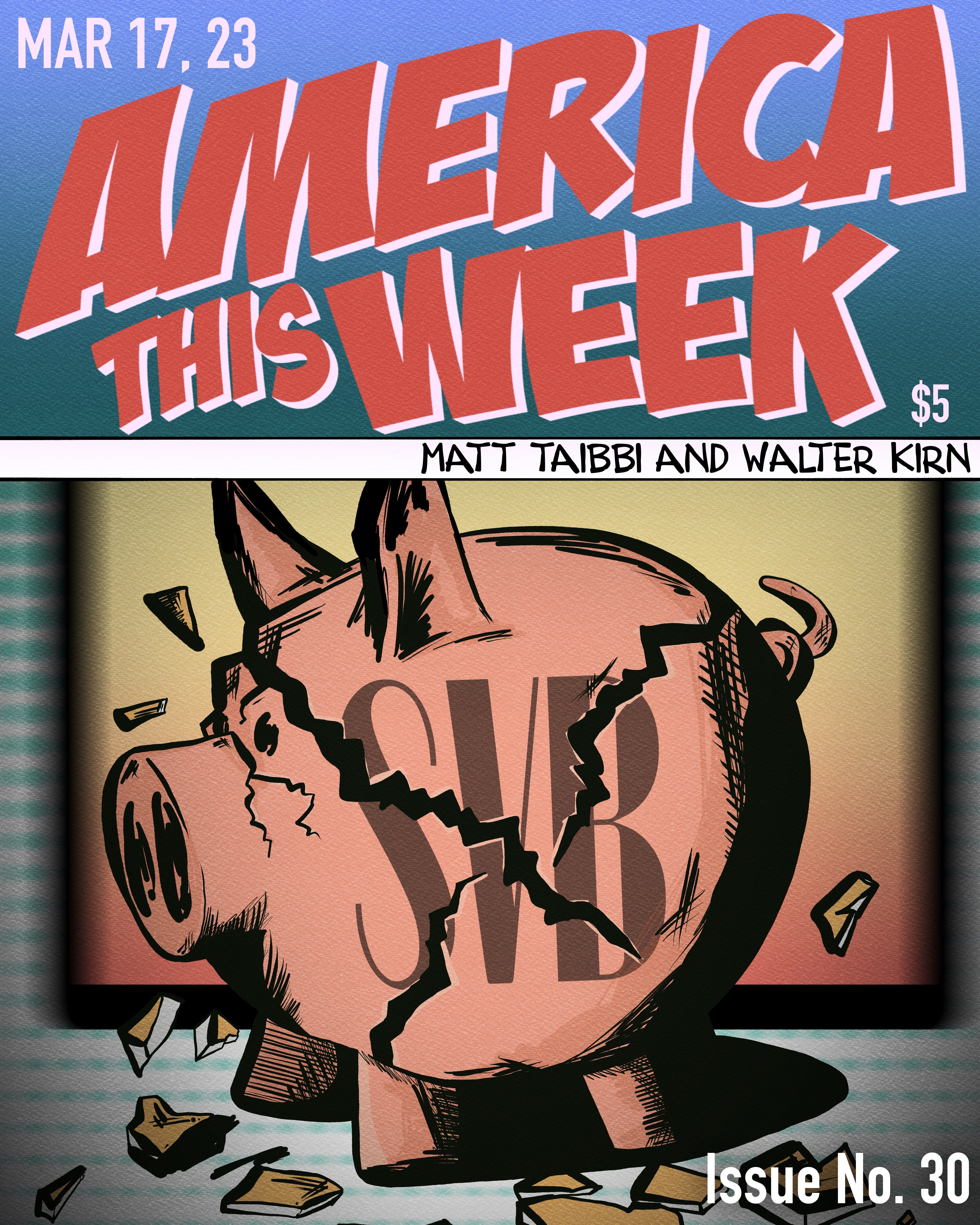 Episode 30: "America This Week," with Matt Taibbi and Walter Kirn