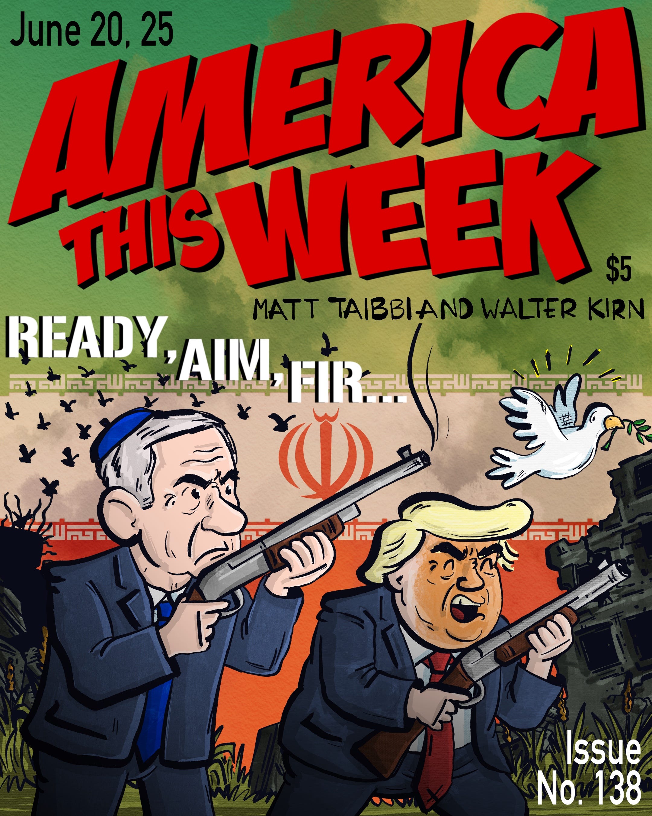 America This Week, June 20, 2025: "Israel, Iran, and Trump, by Popular Demand"