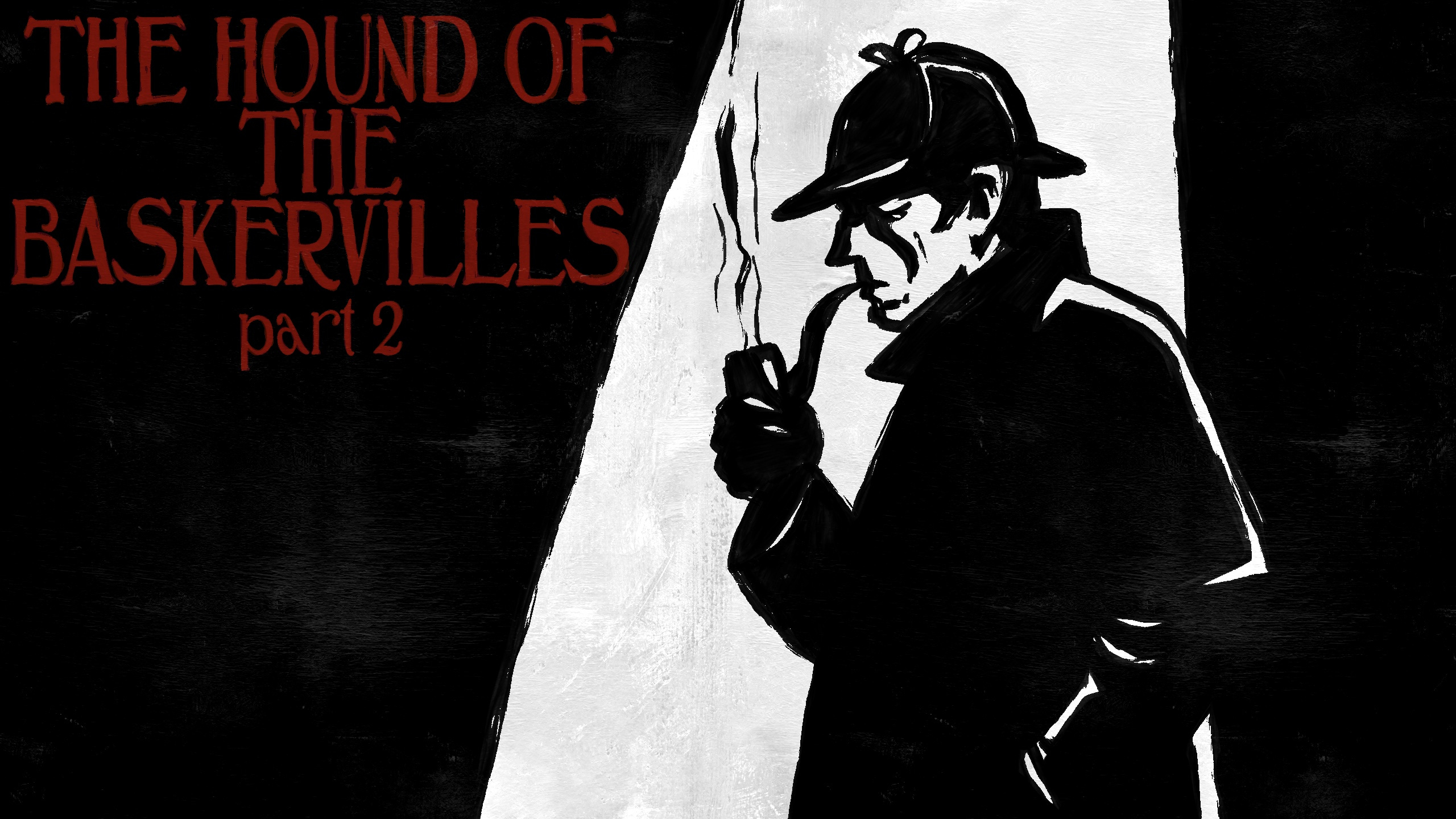 "The Hound of the Baskervilles" Day 2