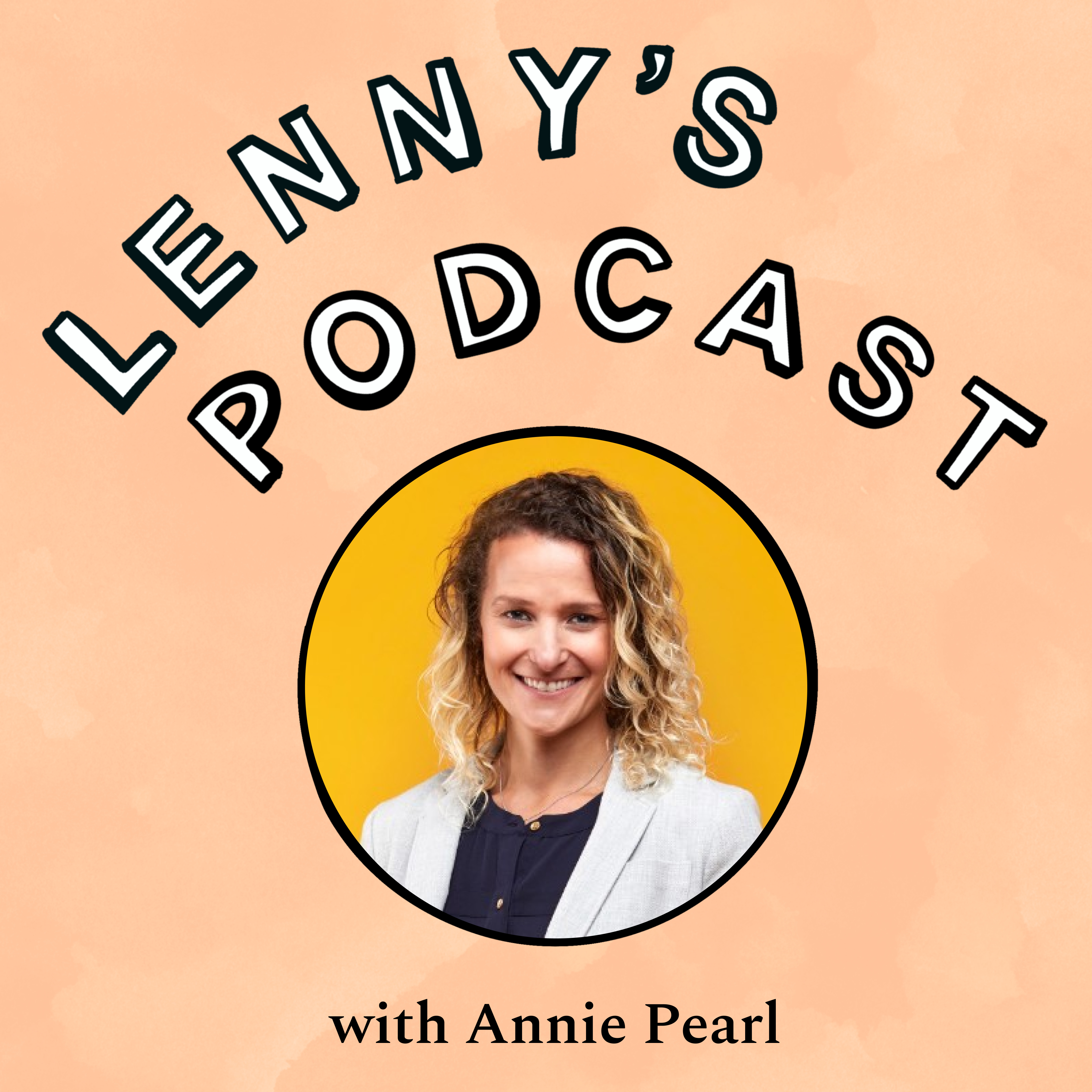 Behind the scenes of Calendly’s rapid growth | Annie Pearl (CPO) Episode cover