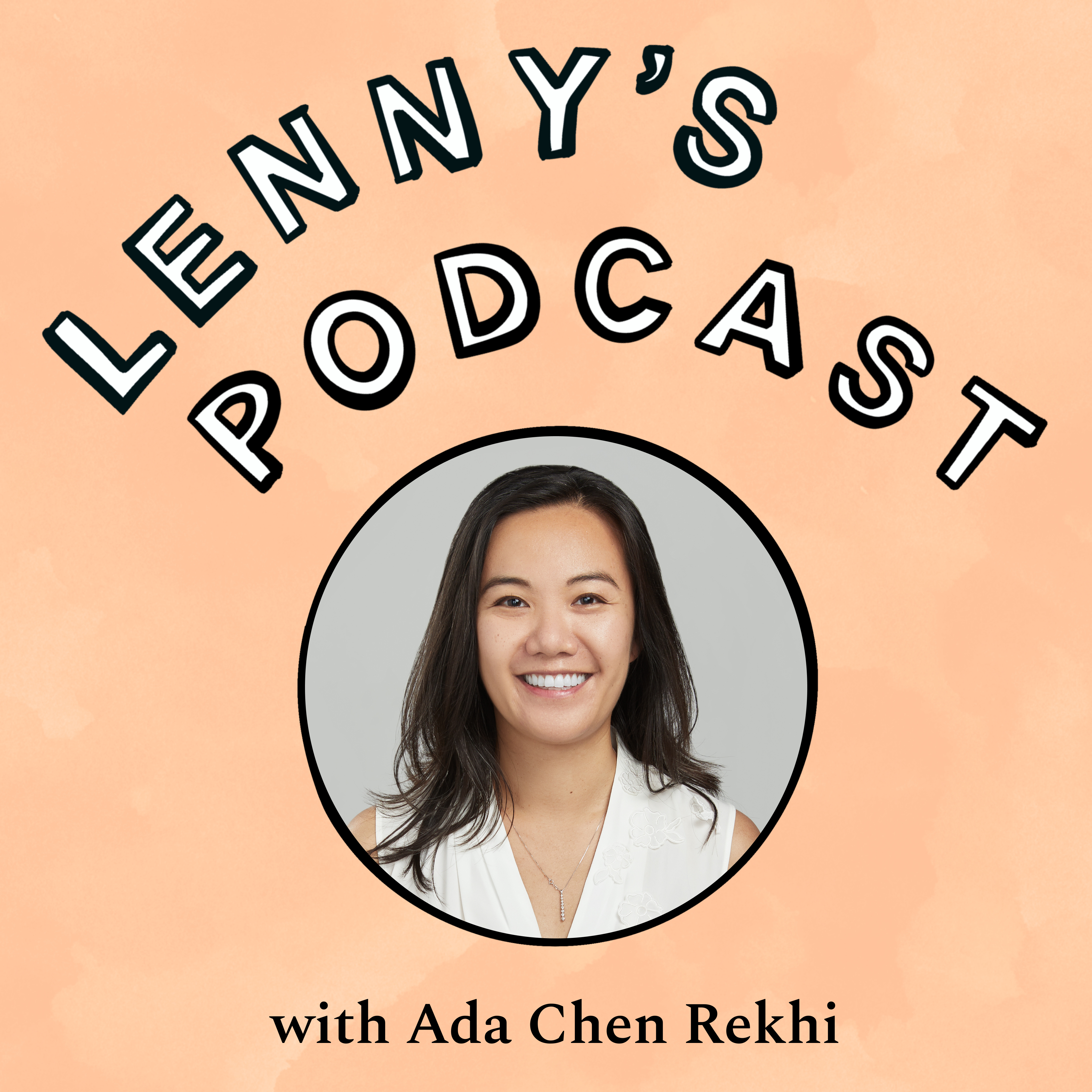 How to make better decisions and build a joyful career | Ada Chen Rekhi (Notejoy, LinkedIn, SurveyMonkey) Episode cover