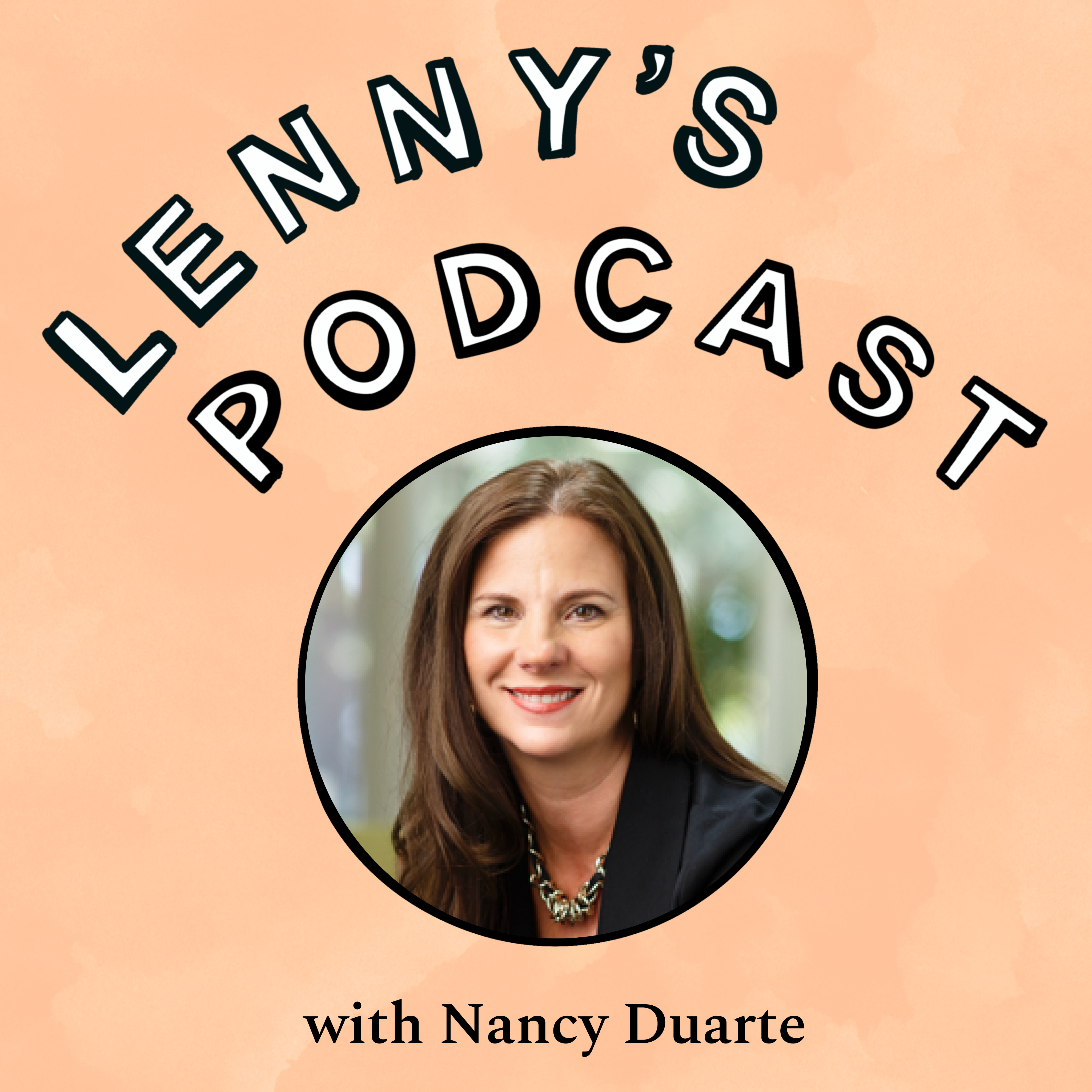 Storytelling with Nancy Duarte: How to craft compelling presentations and tell a story that sticks Episode cover