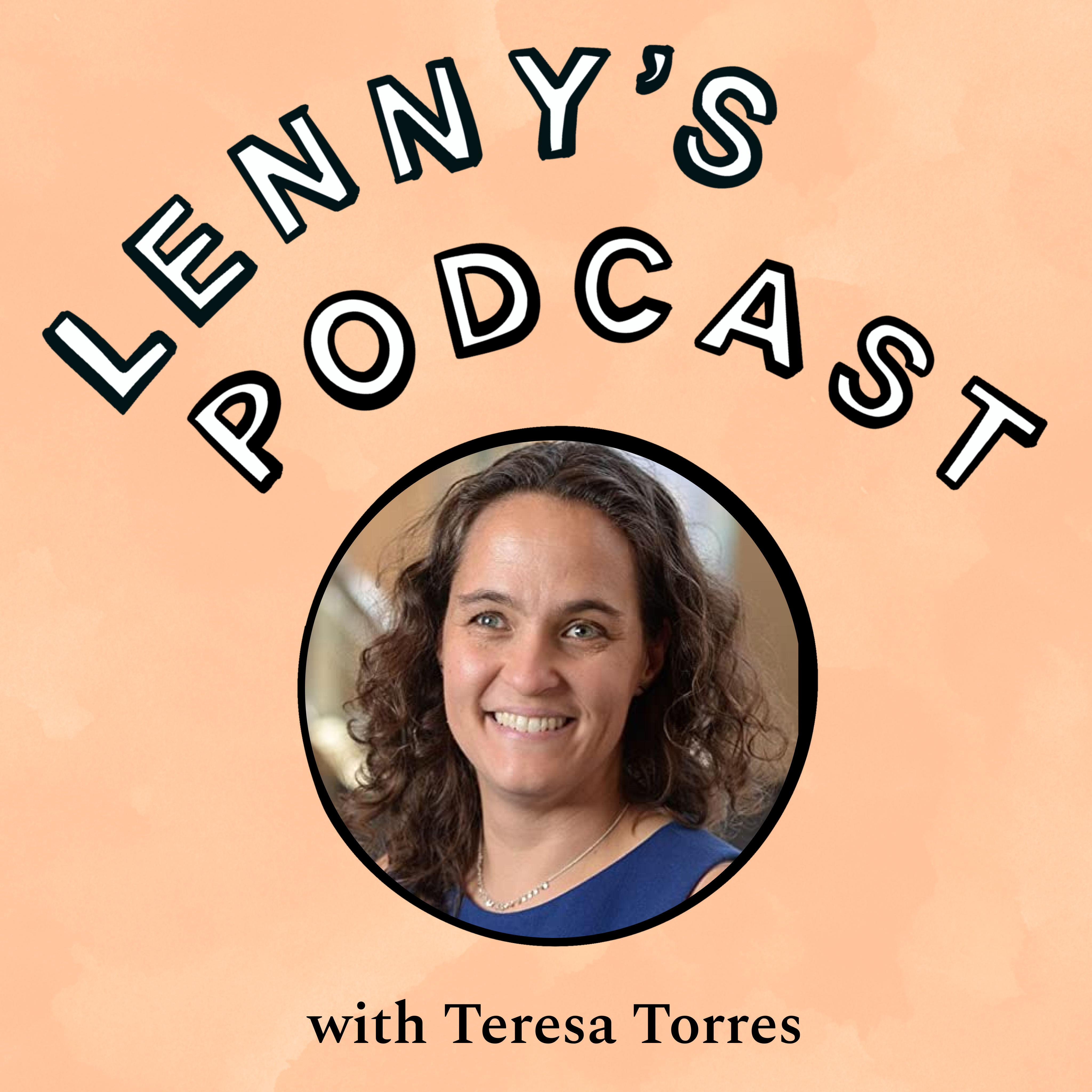 Teresa Torres on how to interview customers, automating continuous discovery, the opportunity solution tree framework, making the case for user research, common interviewing mistakes, and much more Episode cover